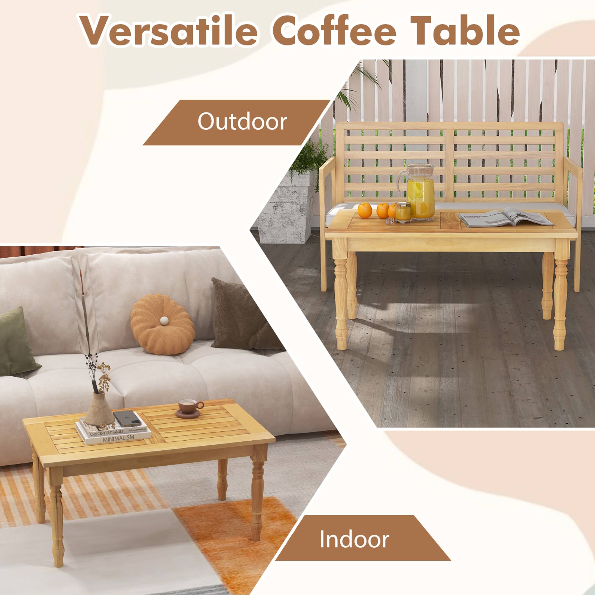 Versatile Coffee Table

Outdoor

Indoor