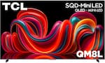 TCL SQD-Mini LED QLED + MINI-LED QM8L