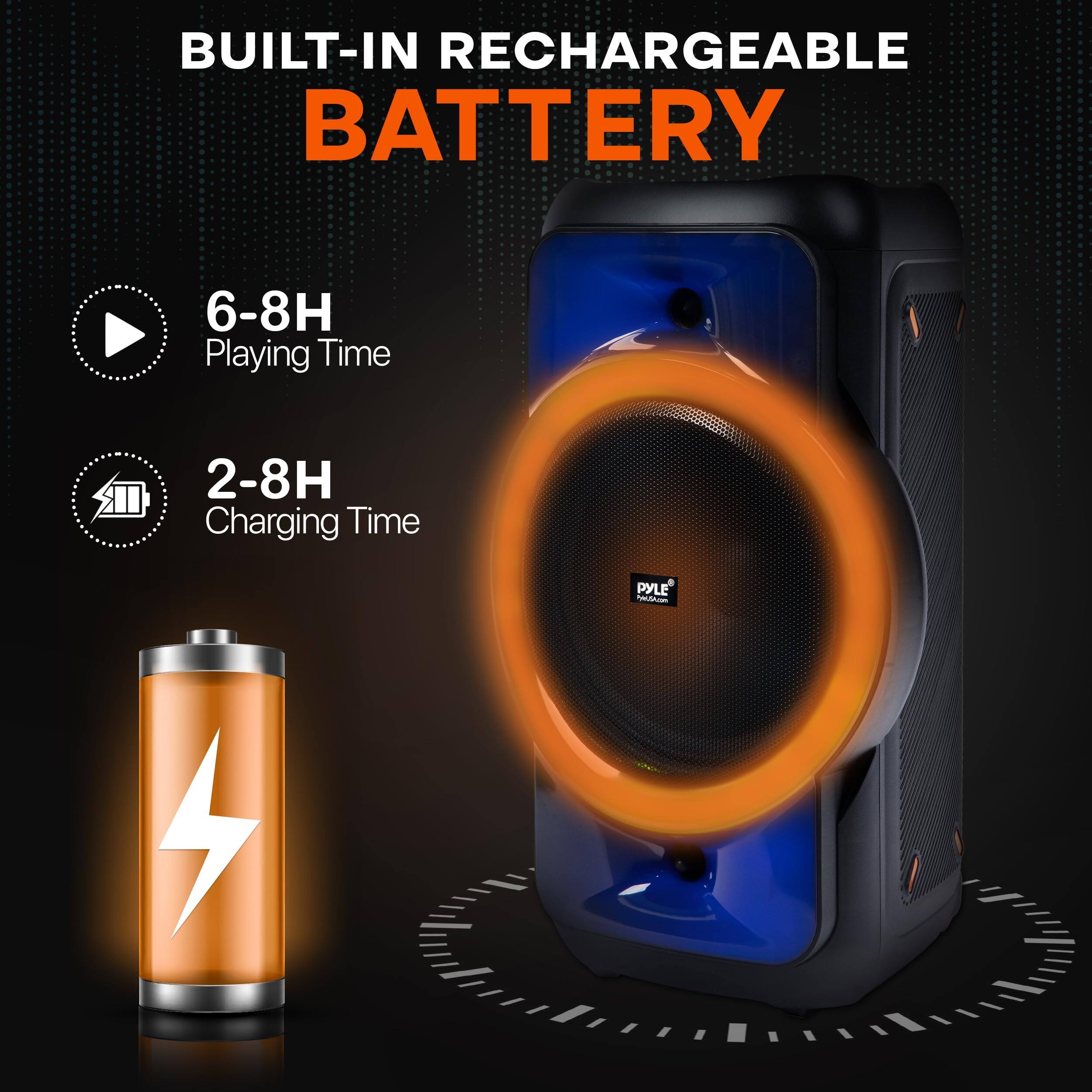BUILT-IN RECHARGEABLE BATTERY

6-8H Playing Time

2-8H Charging Time