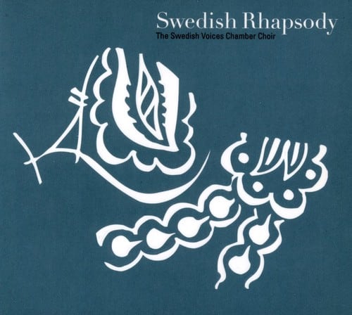 Swedish Voices Chamber Choir - Swedish Rhapsody  - COMPACT DISCS