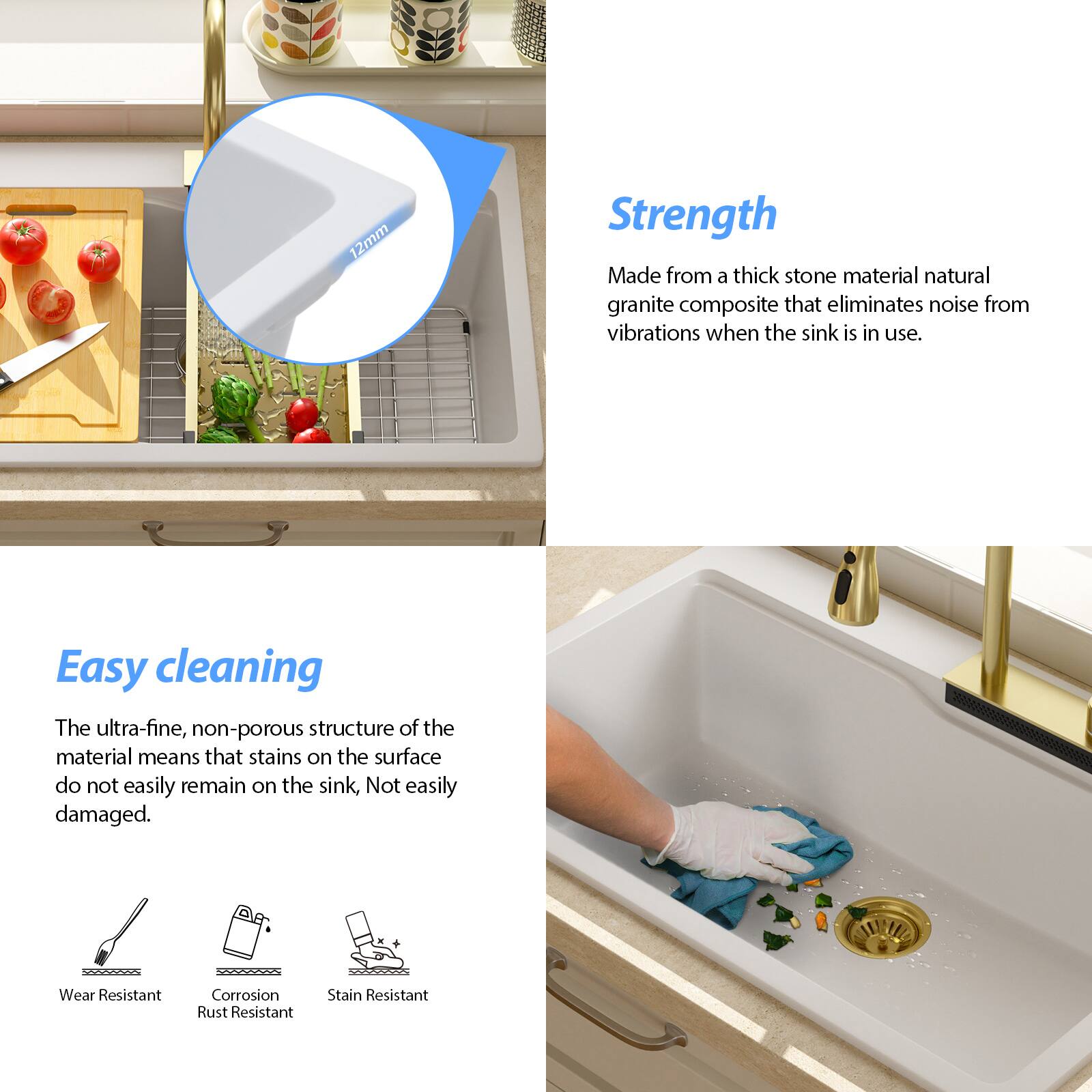 **Strength**

Made from a thick stone material natural granite composite that eliminates noise from vibrations when the sink is in use.

**Easy cleaning**

The ultra-fine, non-porous structure of the material means that stains on the surface do not easily remain on the sink, Not easily damaged.

- Wear Resistant
- Corrosion Rust Resistant
- Stain Resistant