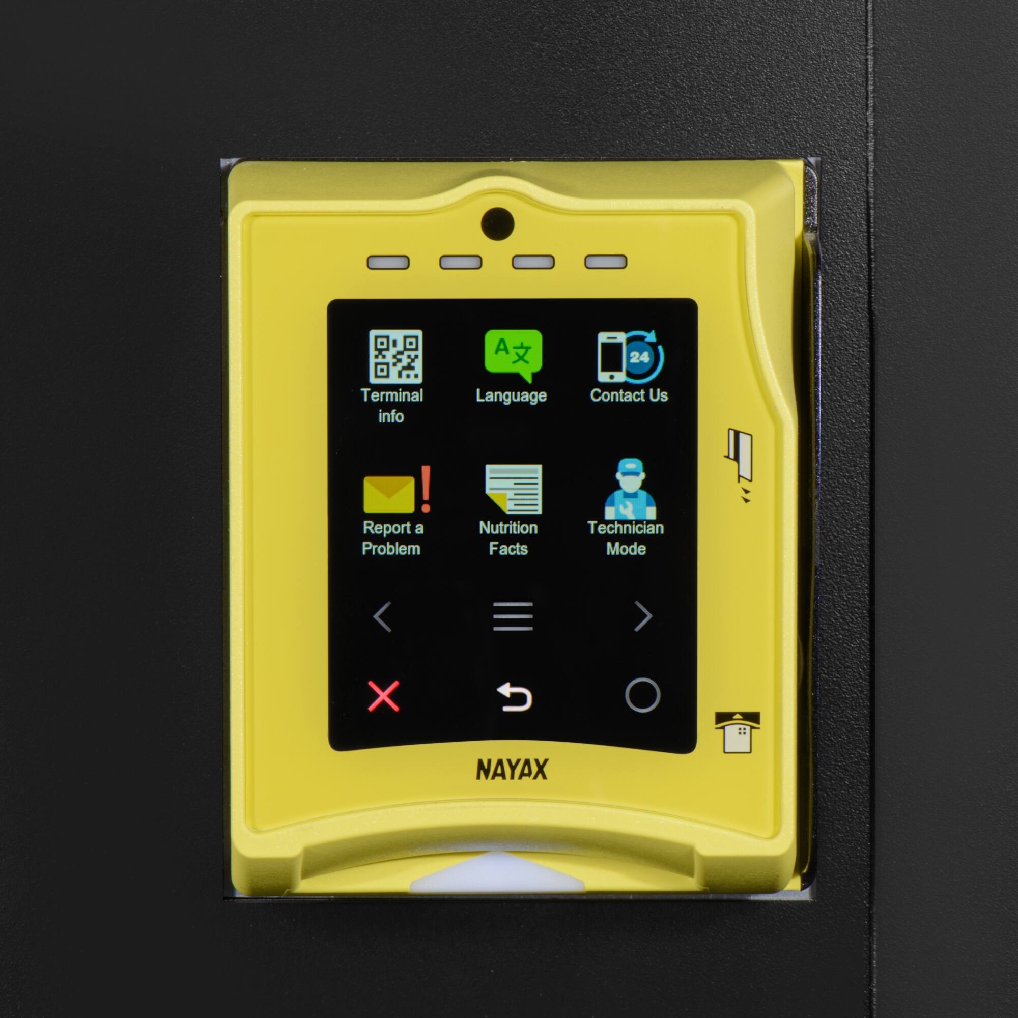 - Terminal Info
- Language
- Contact Us
- Report a Problem
- Nutrition Facts
- Technician Mode
- 24
- NAYAX