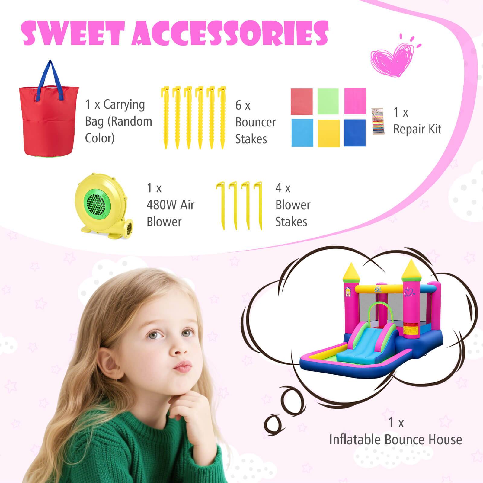 SWEET ACCESSORIES

1 x Carrying Bag (Random Color)

6 x Bouncer Stakes

1 x Repair Kit

1 x 480W Air Blower

4 x Blower Stakes

1 x Inflatable Bounce House