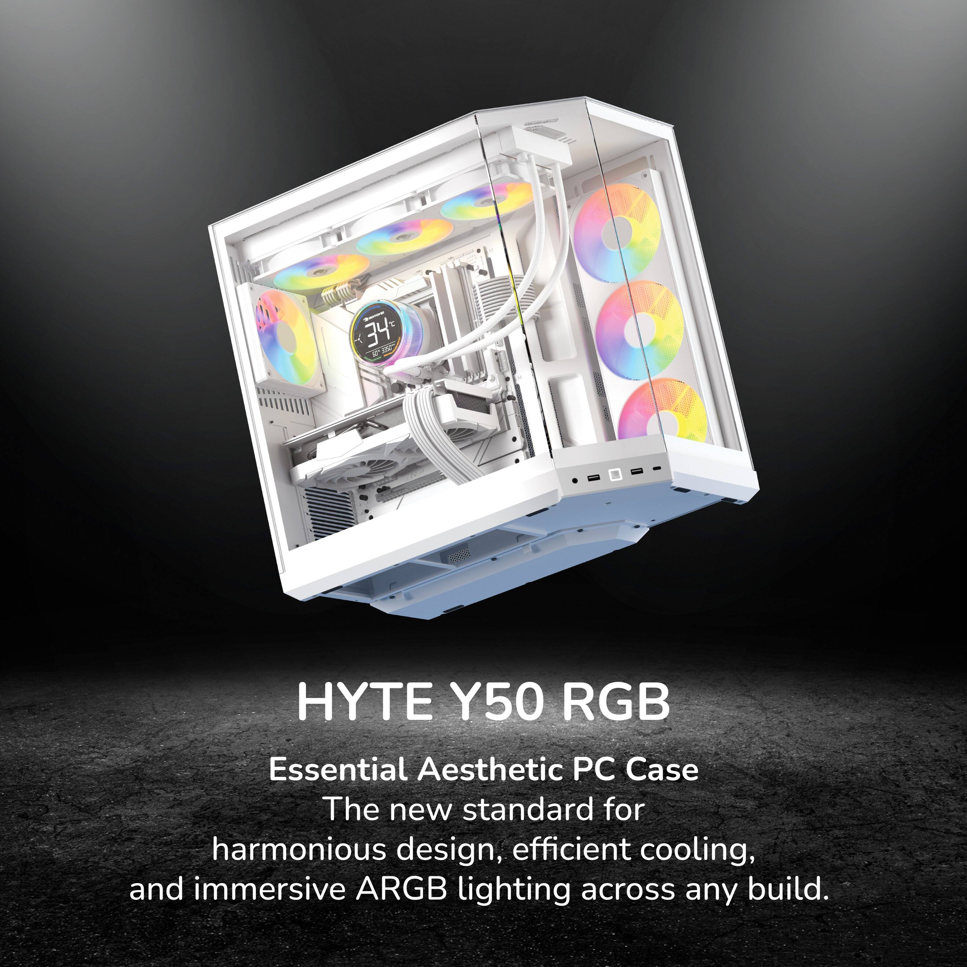HYTE Y50 RGB  
Essential Aesthetic PC Case  
The new standard for harmonious design, efficient cooling, and immersive ARGB lighting across any build.
