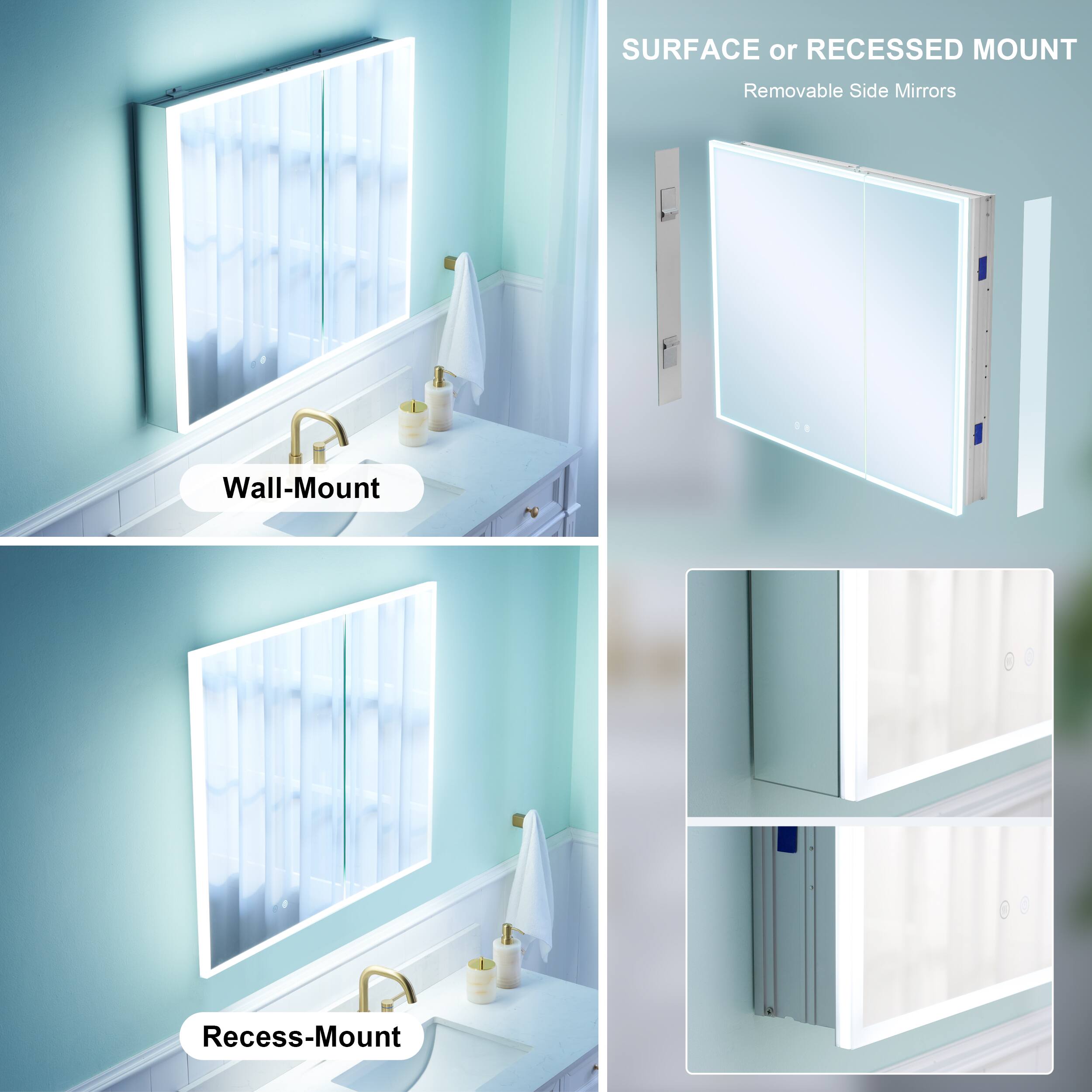 SURFACE or RECESSED MOUNT  
Removable Side Mirrors  
Wall-Mount  
Recess-Mount