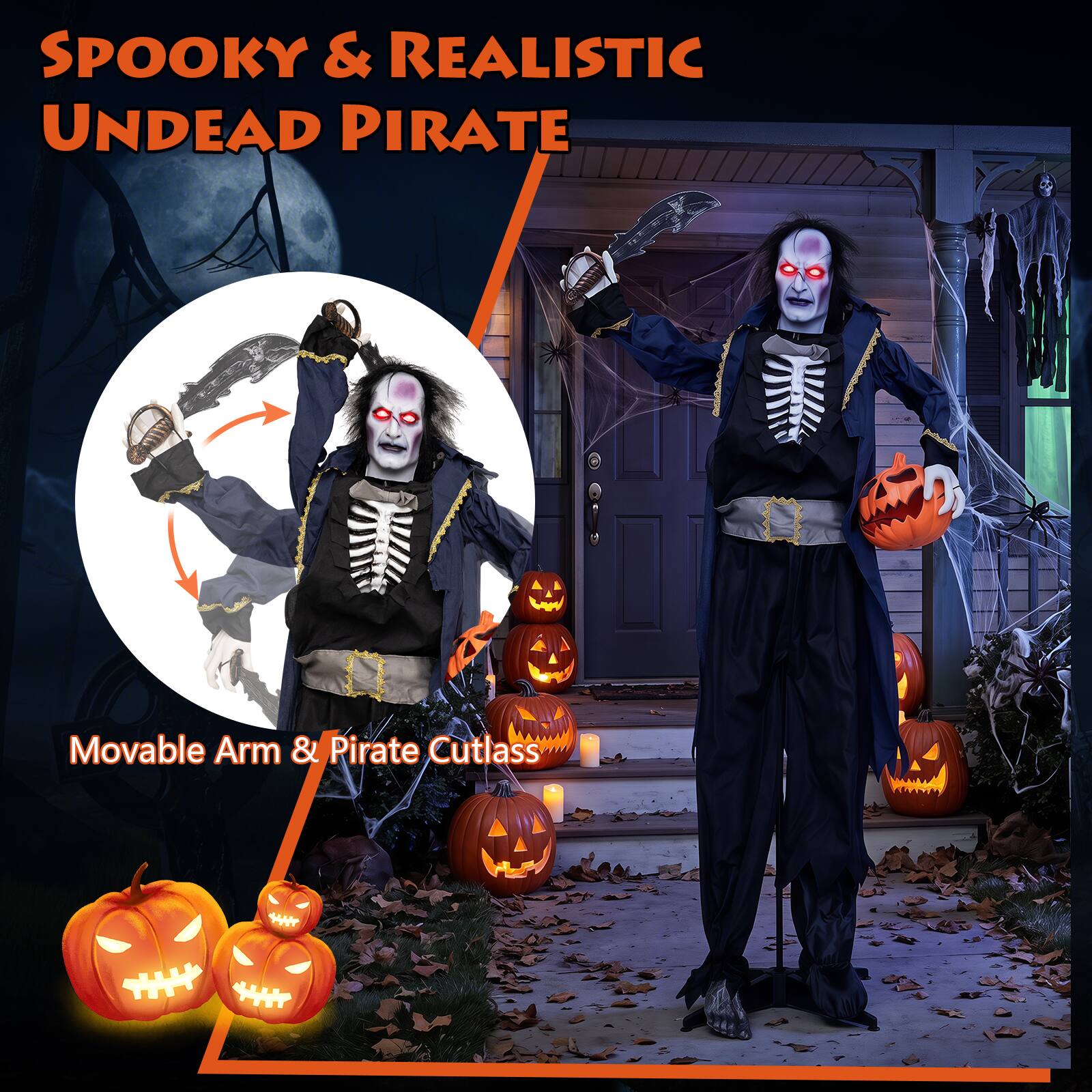 SPOOKY & REALISTIC UNDEAD PIRATE

Movable Arm & Pirate Cutlass