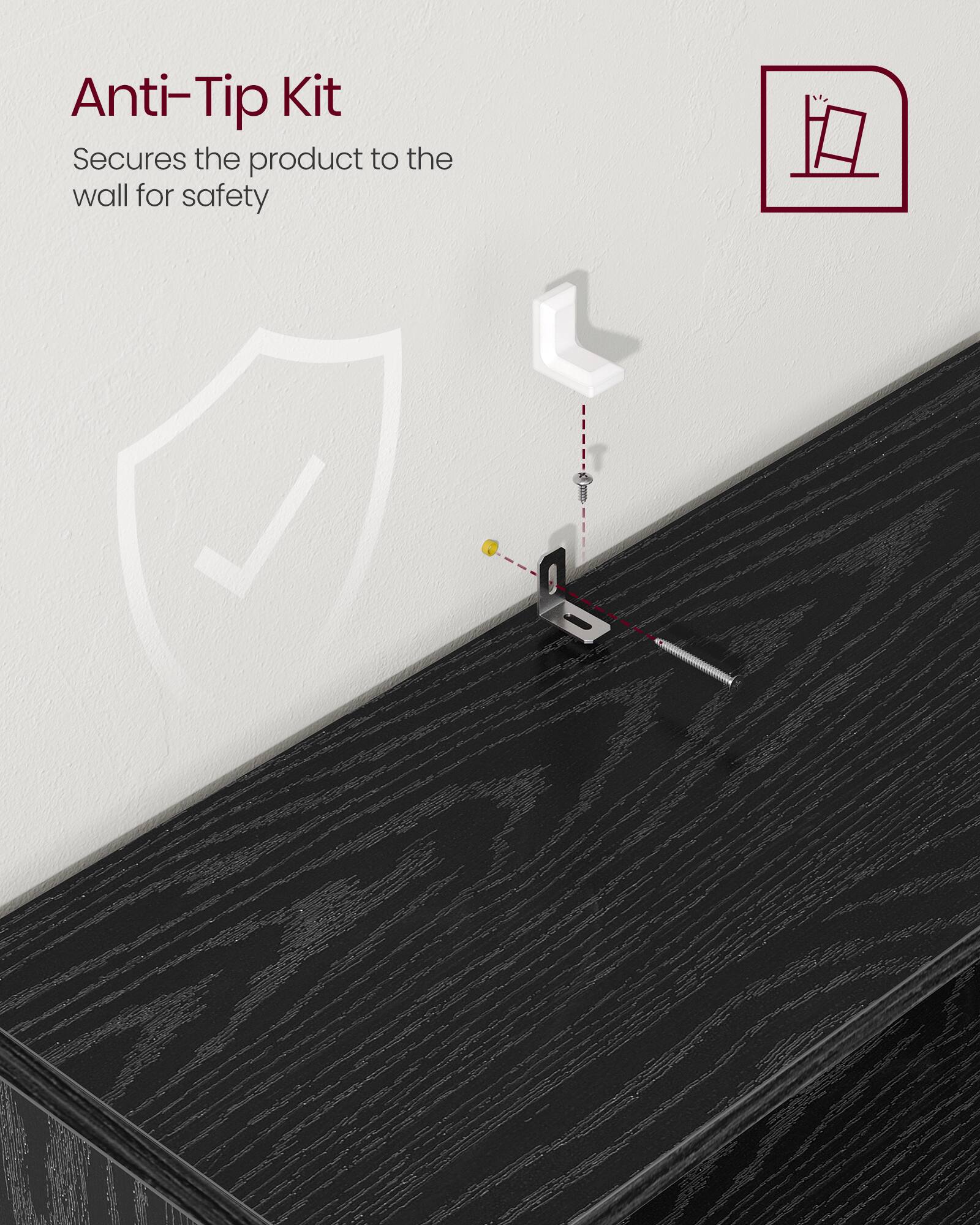 Anti-Tip Kit  
Secures the product to the wall for safety