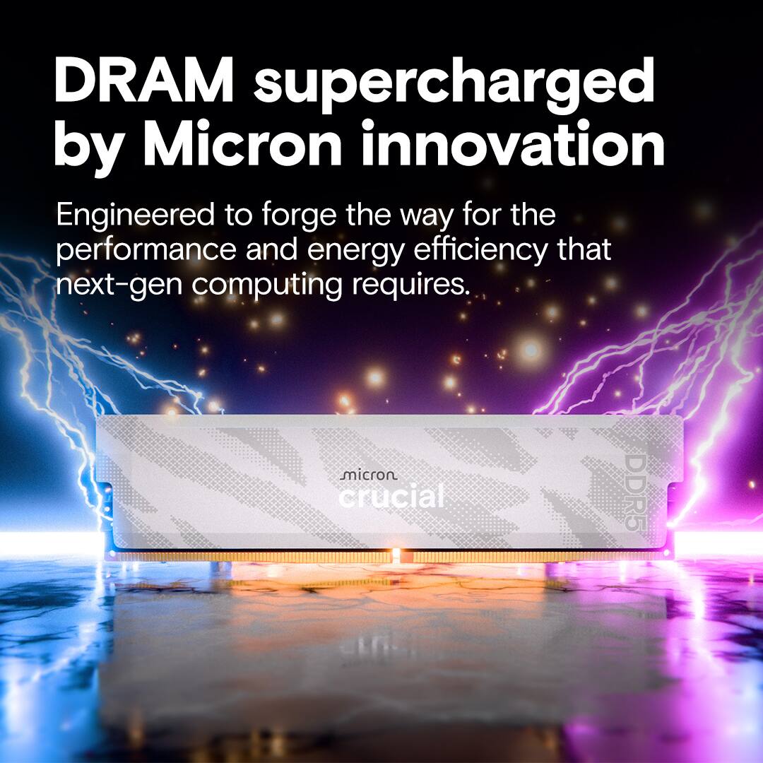 DRAM supercharged by Micron innovation

Engineered to forge the way for the performance and energy efficiency that next-gen computing requires.

Micron Crucial DDR5