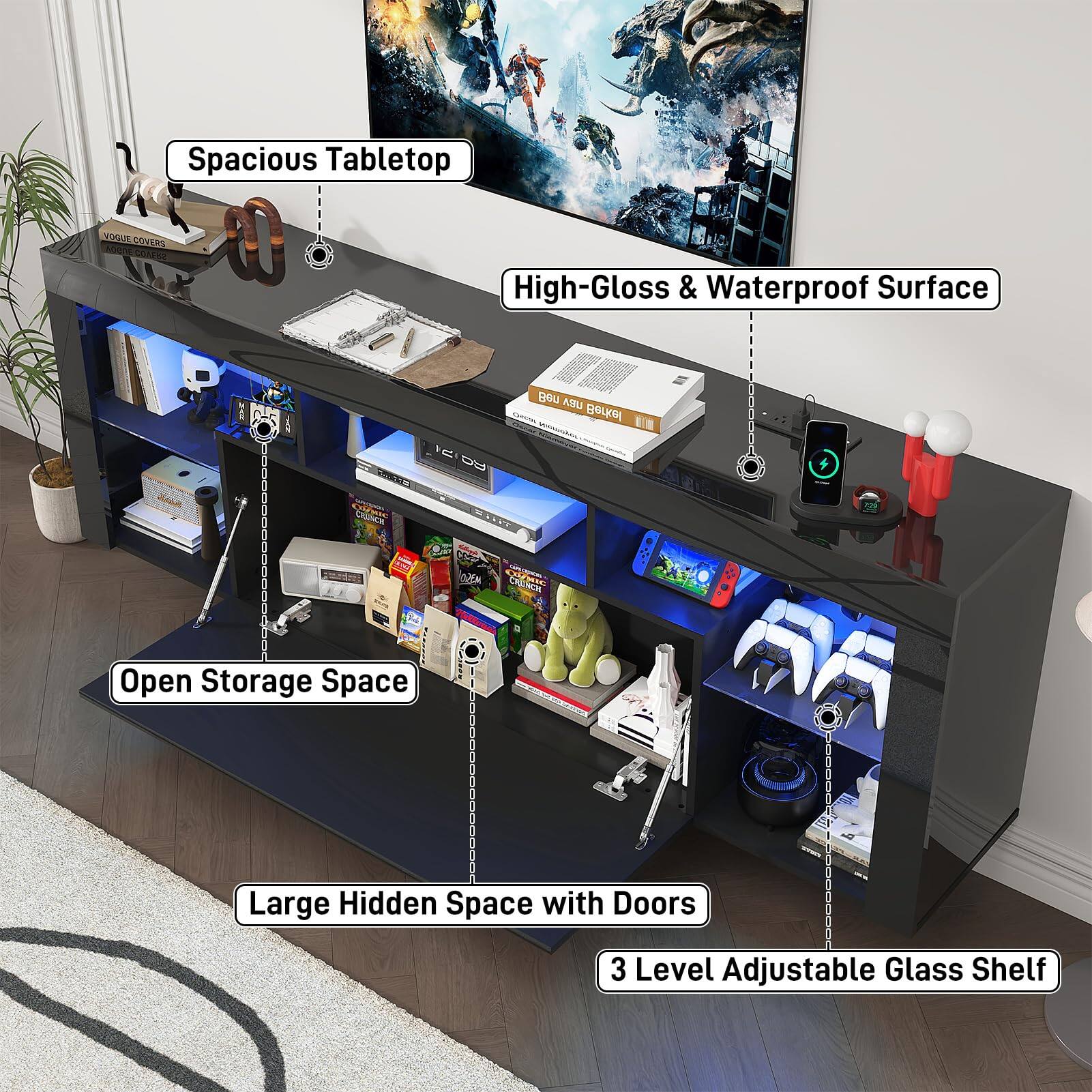 Spacious Tabletop  
High-Gloss & Waterproof Surface  
Open Storage Space  
Large Hidden Space with Doors  
3 Level Adjustable Glass Shelf