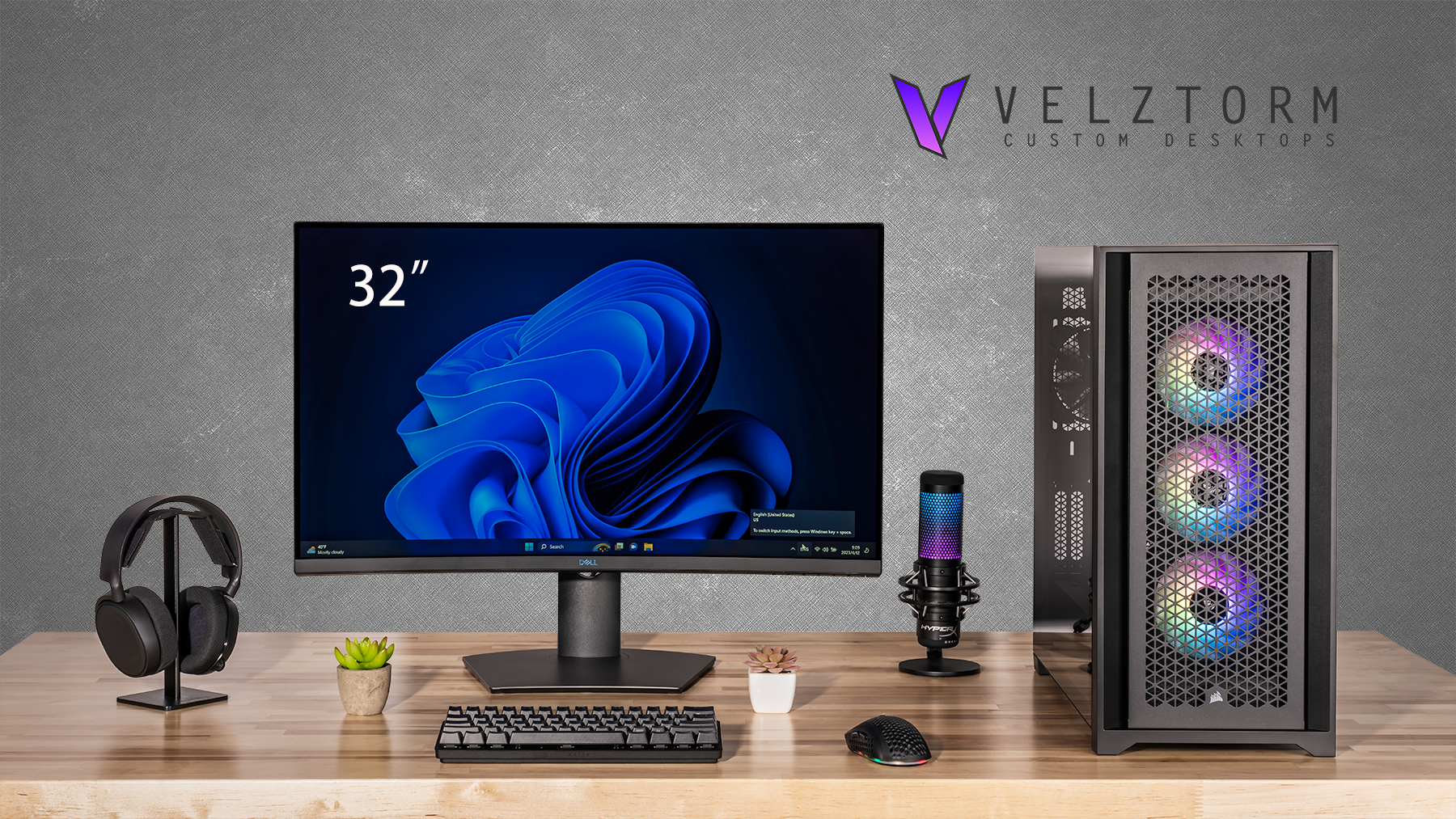 VELZTORM CUSTOM DESKTOPS

32"
