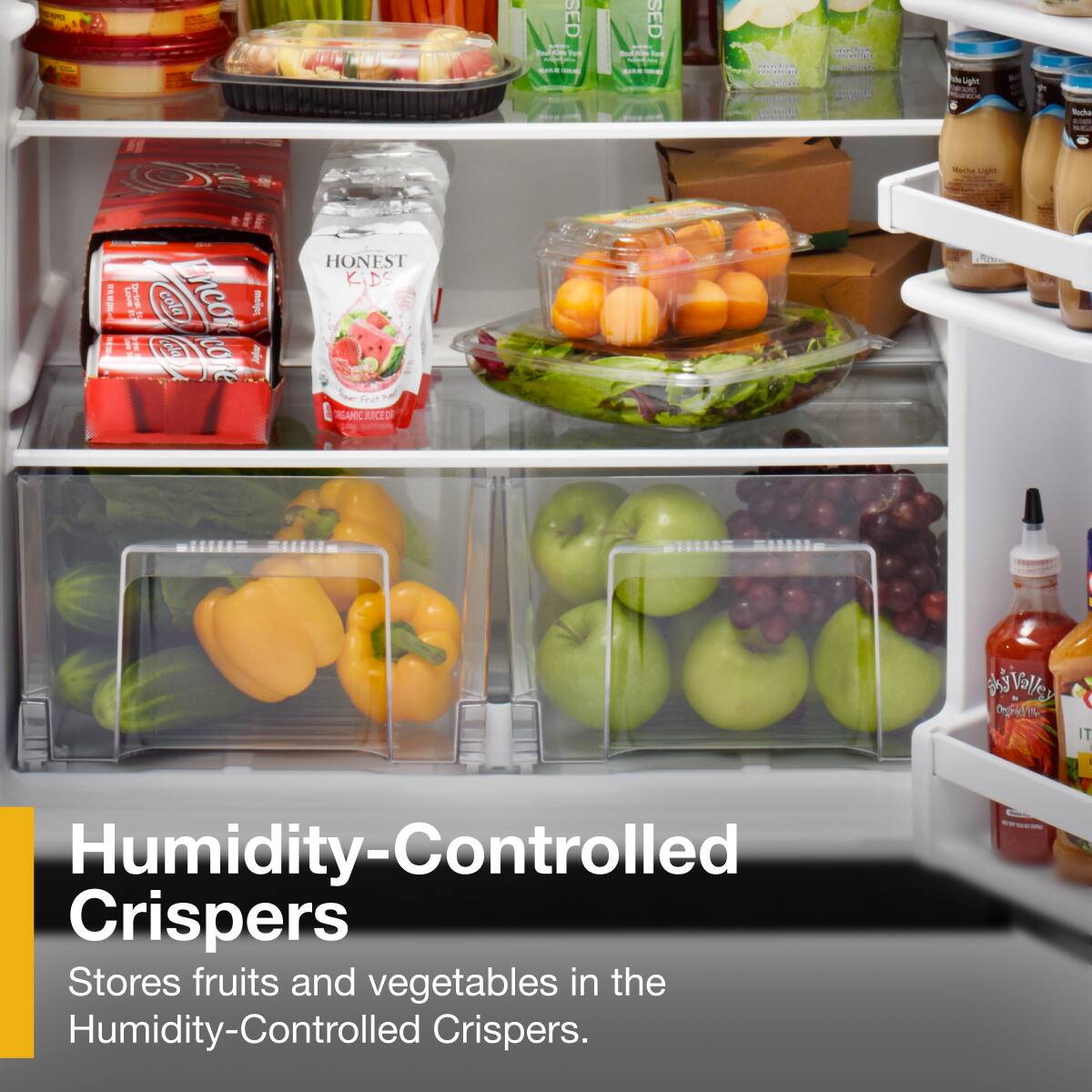 Humidity-Controlled Crispers
Stores fruits and vegetables in the Humidity-Controlled Crispers.