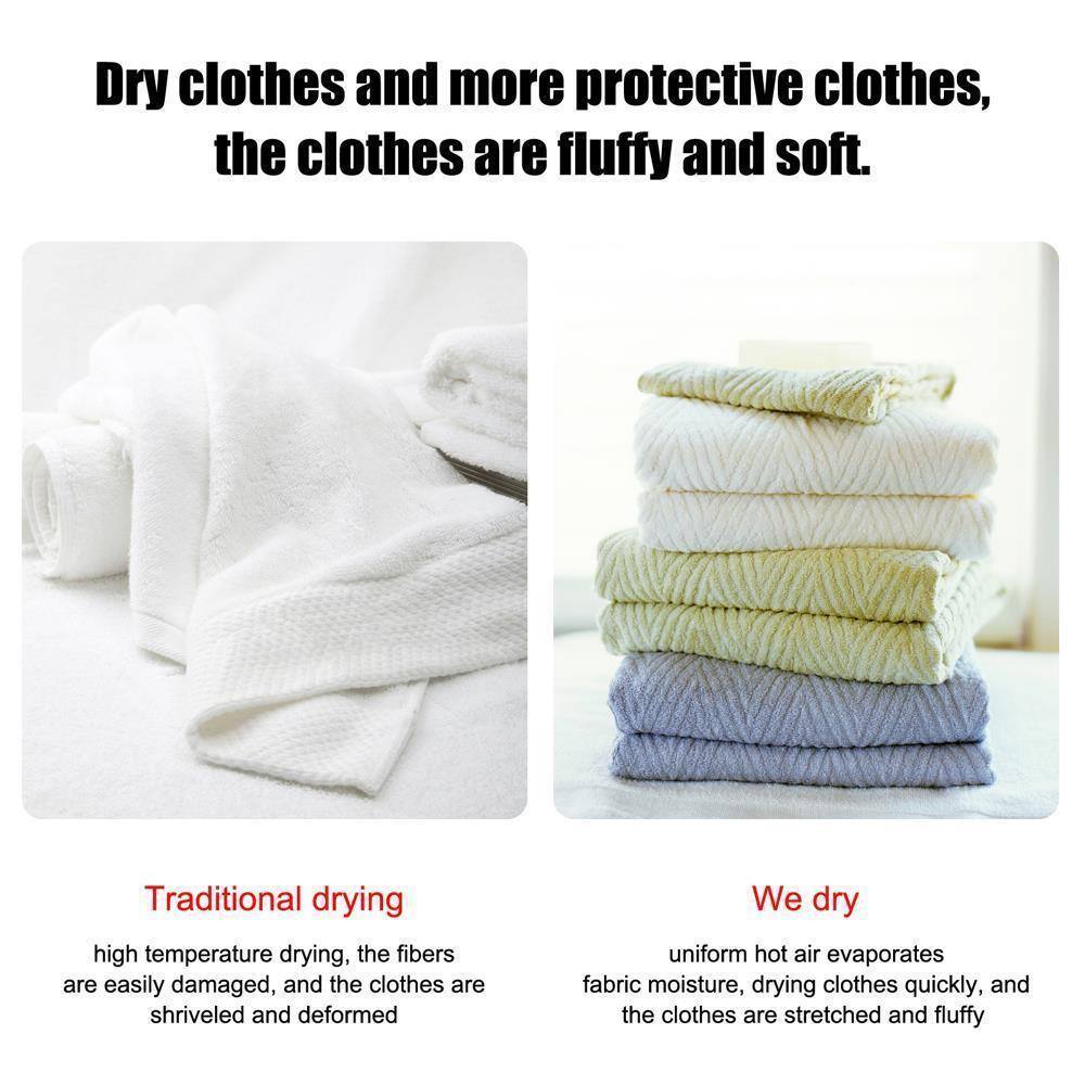 Dry clothes and more protective clothes, the clothes are fluffy and soft.

Traditional drying  
high temperature drying, the fibers are easily damaged, and the clothes are shriveled and deformed

We dry  
uniform hot air evaporates fabric moisture, drying clothes quickly, and the clothes are stretched and fluffy