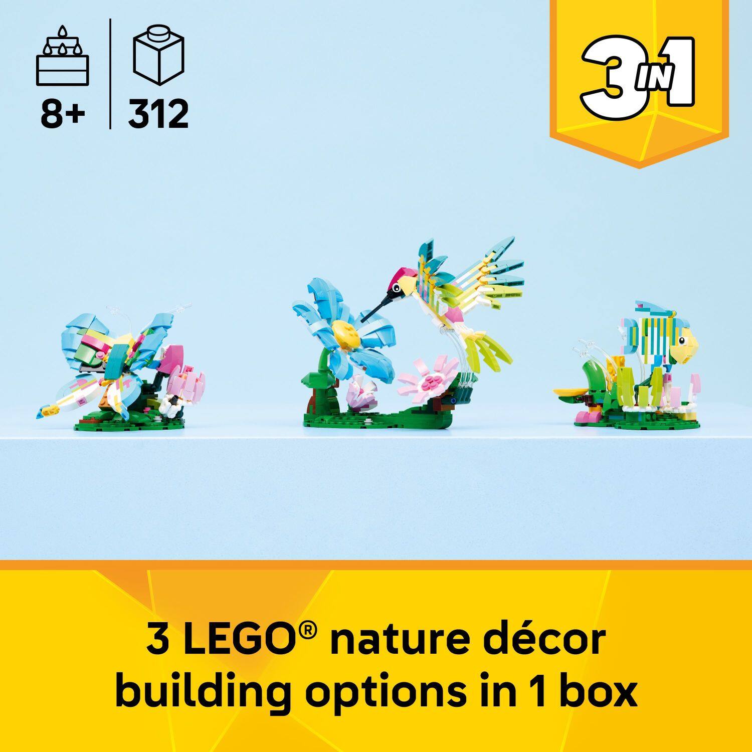 8+ 312  
3 IN 1  
3 LEGO® nature décor building options in 1 box