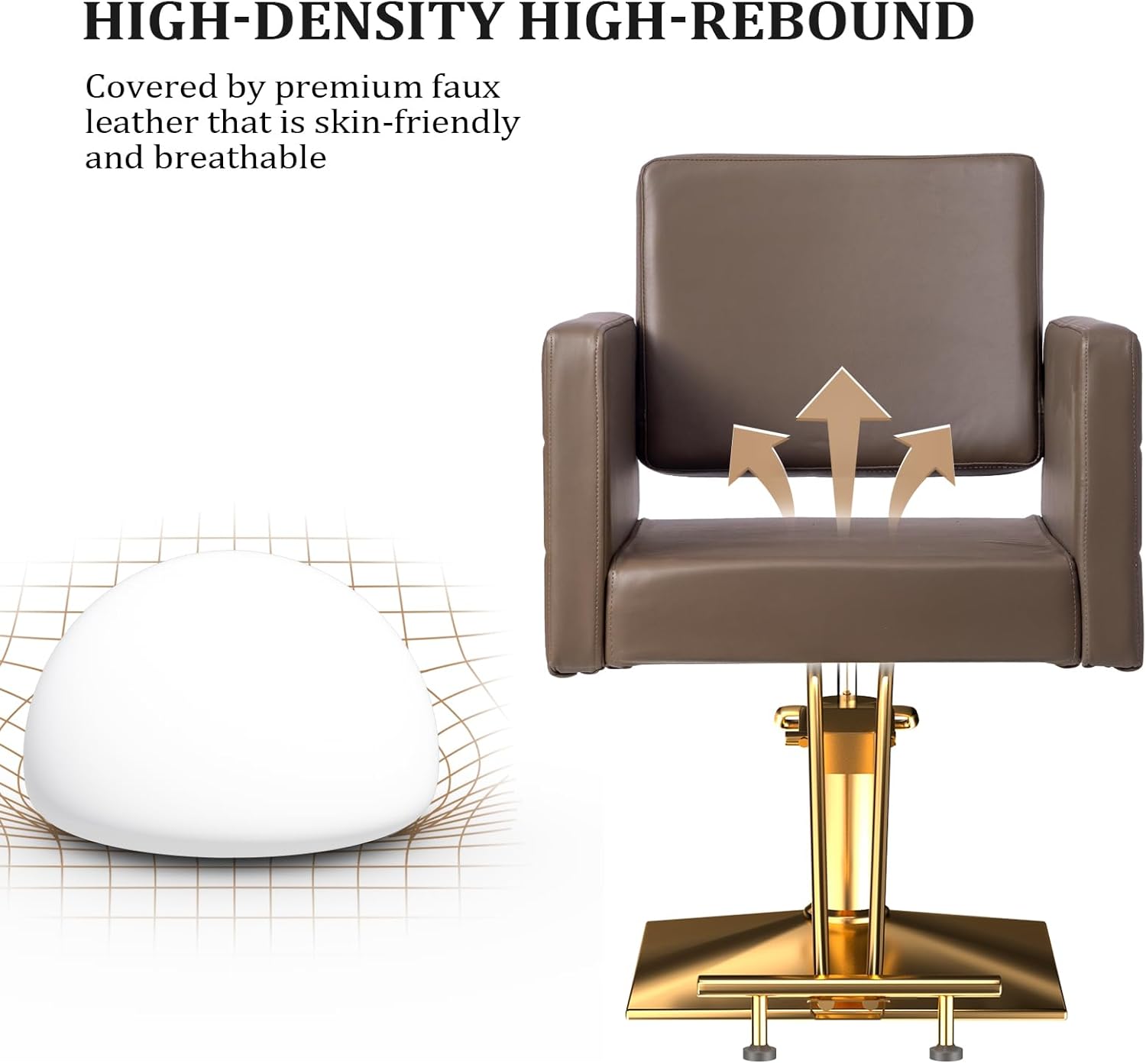 HIGH-DENSITY HIGH-REBOUND

Covered by premium faux leather that is skin-friendly and breathable