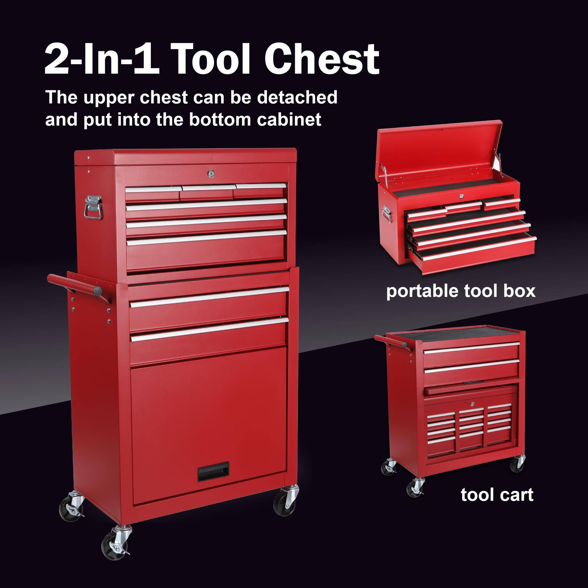 2-In-1 Tool Chest

The upper chest can be detached and put into the bottom cabinet

portable tool box

tool cart