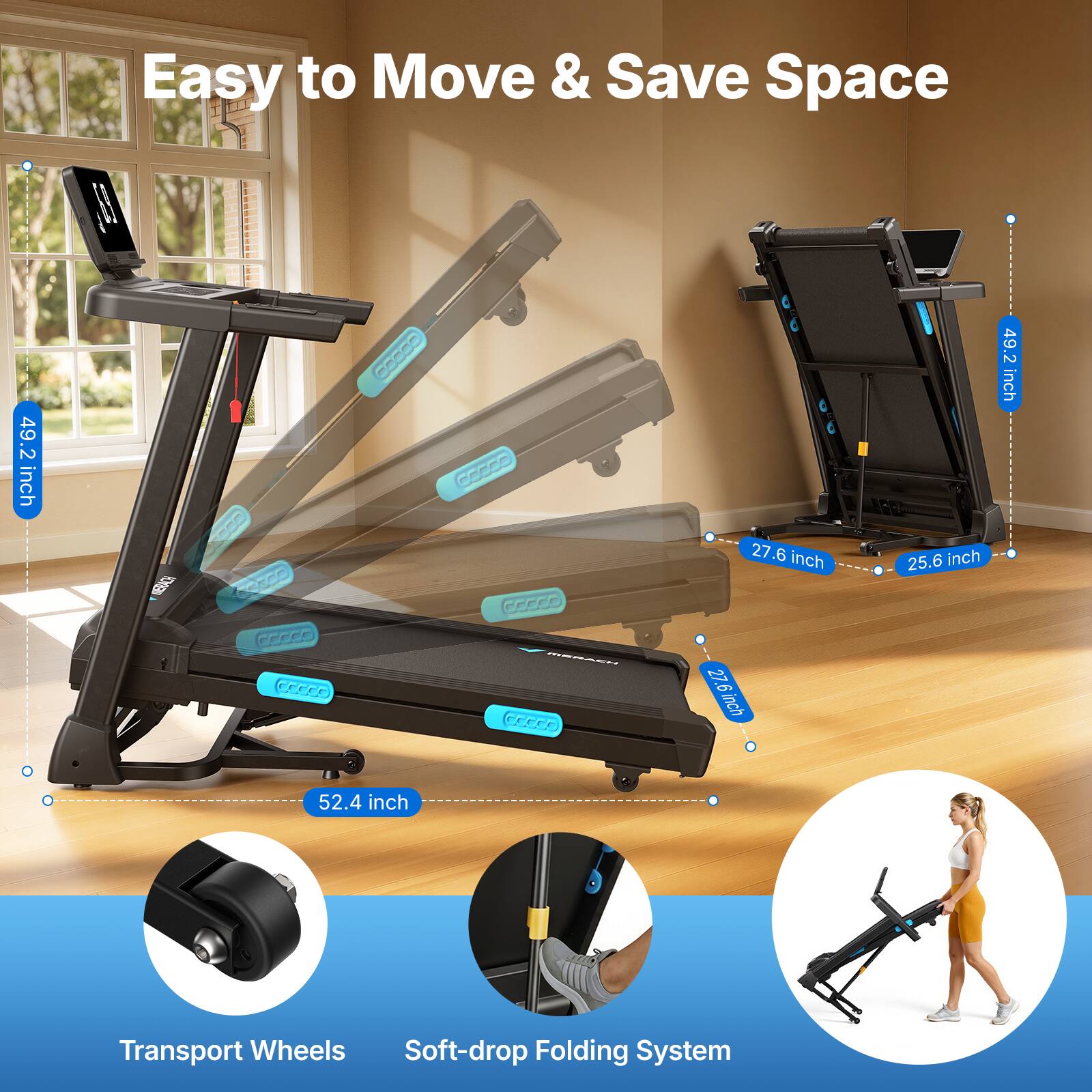 Easy to Move & Save Space

49.2 inch
27.6 inch
25.6 inch
49.2 inch
52.4 inch

Transport Wheels
Soft-drop Folding System