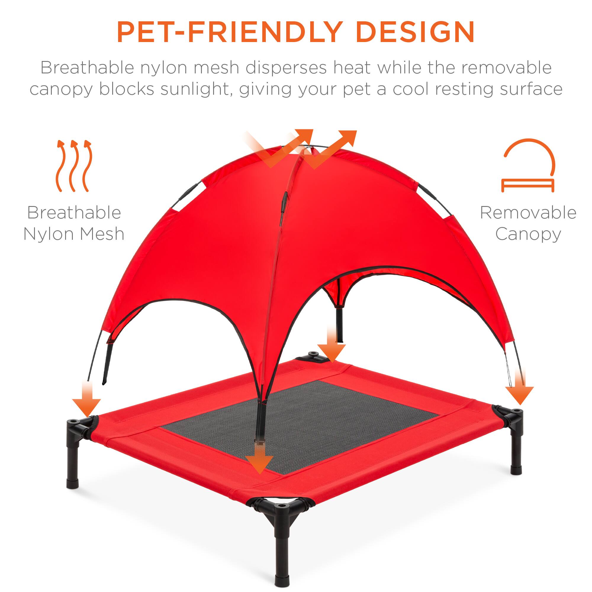 PET-FRIENDLY DESIGN

Breathable nylon mesh disperses heat while the removable canopy blocks sunlight, giving your pet a cool resting surface

Breathable Nylon Mesh

Removable Canopy