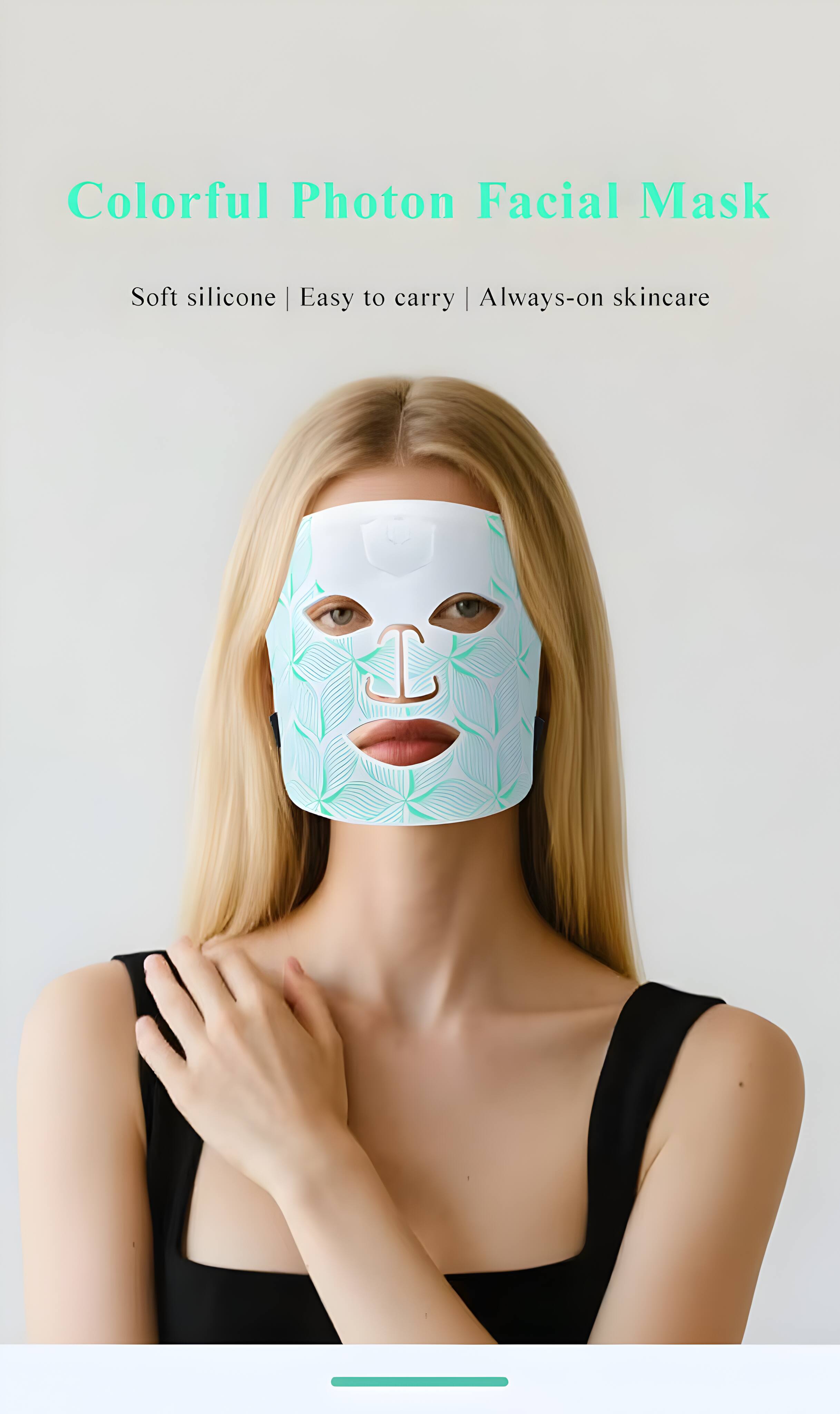 Colorful Photon Facial Mask  
Soft silicone | Easy to carry | Always-on skincare