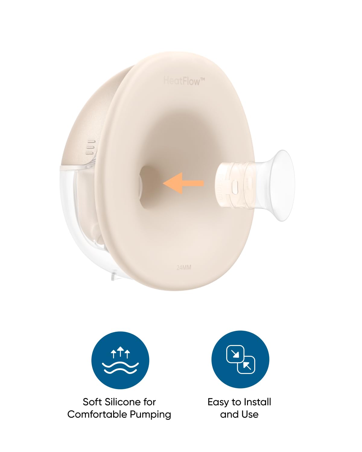 HeatFlow™ 24MM Soft Silicone for Comfortable Pumping, Easy to Install and Use