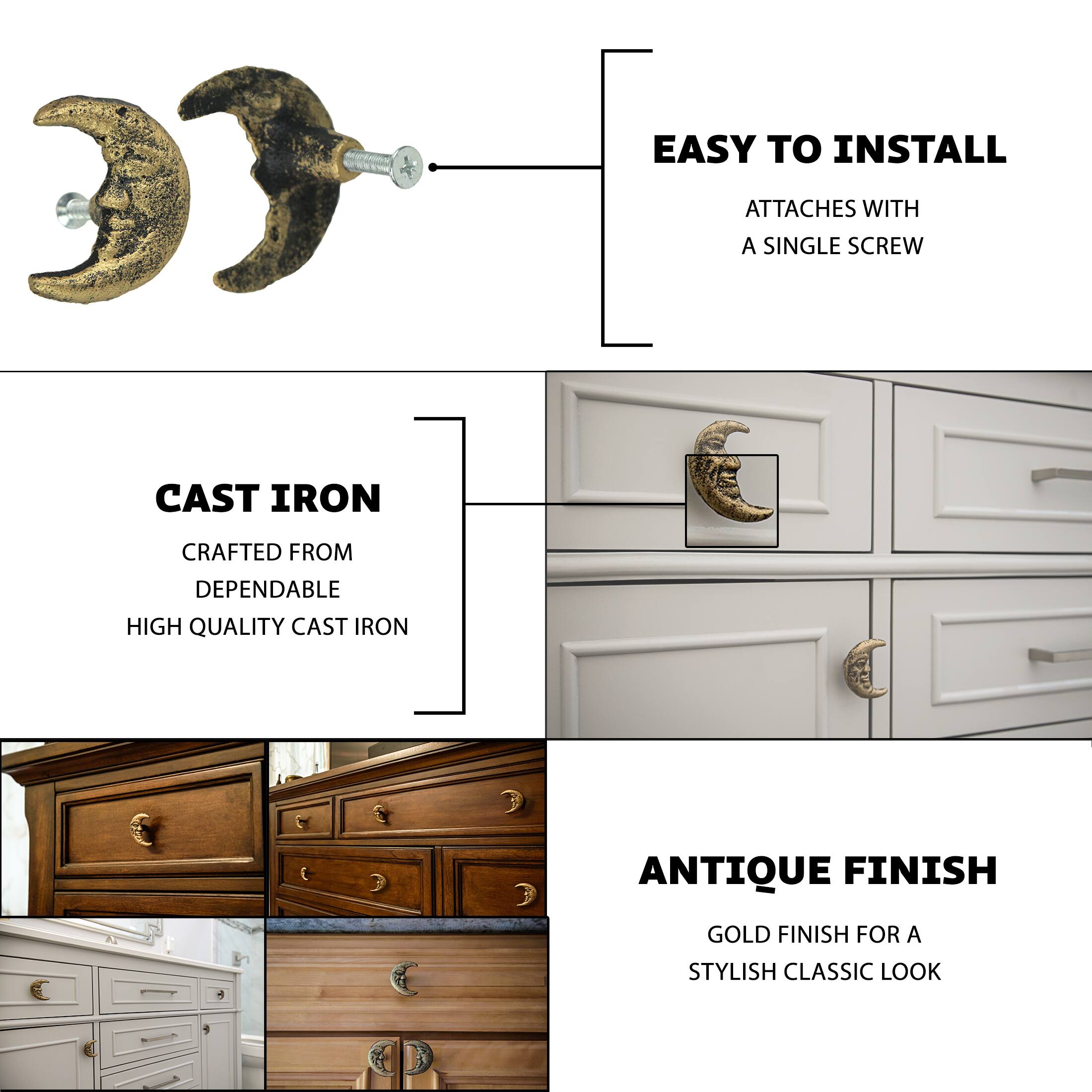 EASY TO INSTALL  
ATTACHES WITH A SINGLE SCREW  

CAST IRON  
CRAFTED FROM DEPENDABLE HIGH QUALITY CAST IRON  

ANTIQUE FINISH  
GOLD FINISH FOR A STYLISH CLASSIC LOOK