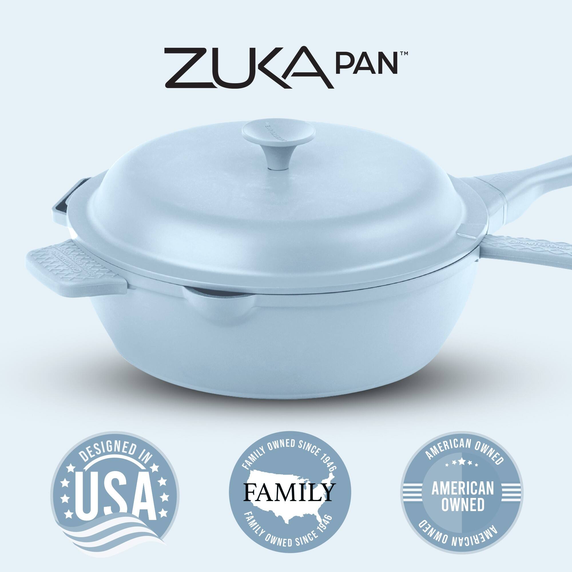 ZUKA PAN™

DESIGNED IN USA

FAMILY OWNED SINCE 1946

AMERICAN OWNED