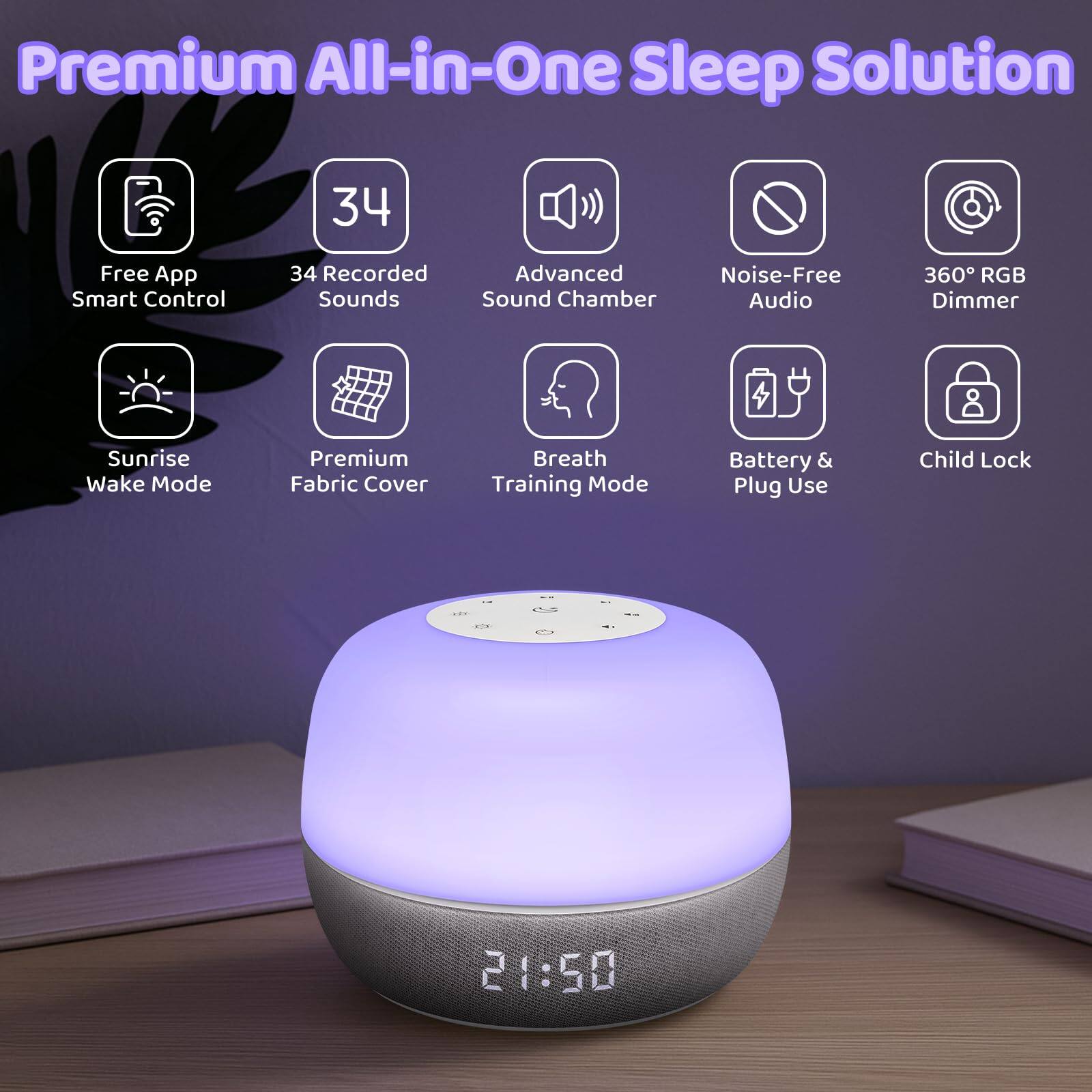 Premium All-in-One Sleep Solution

- Free App Smart Control
- 34 Recorded Sounds
- Advanced Sound Chamber
- Noise-Free Audio
- 360° RGB Dimmer
- Sunrise Wake Mode
- Premium Fabric Cover
- Breath Training Mode
- Battery & Plug Use
- Child Lock

21:50