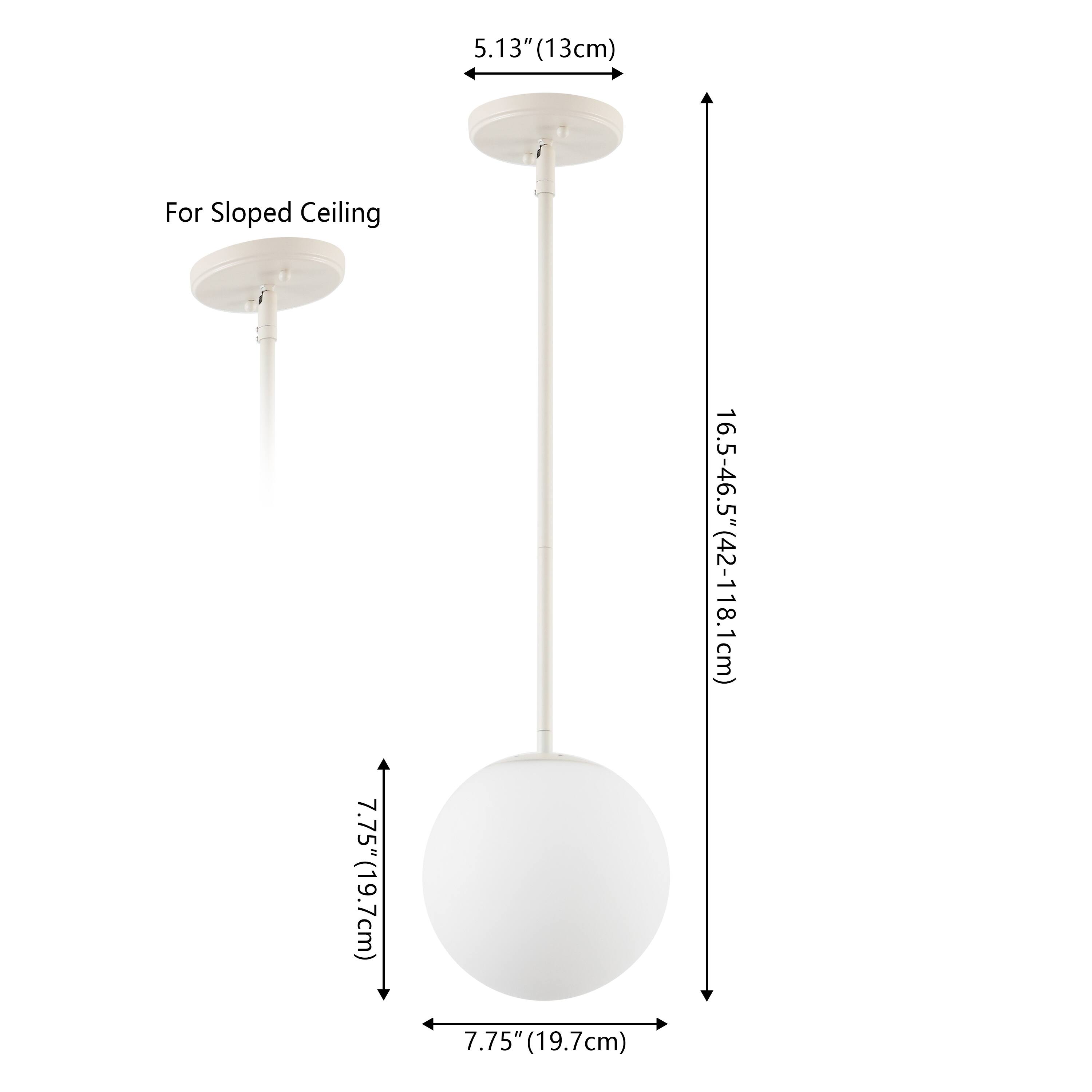 5.13" (13cm) For Sloped Ceiling  
7.75" (19.7cm)  
16.5-46.5" (42-118.1cm)