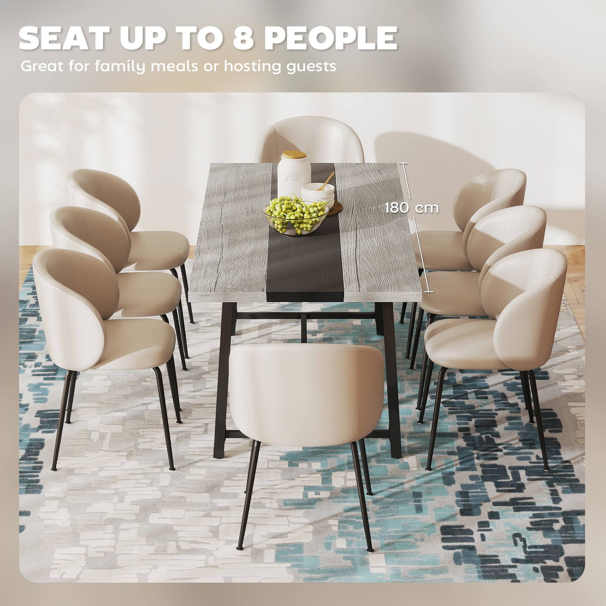 SEAT UP TO 8 PEOPLE
Great for family meals or hosting guests
180 cm