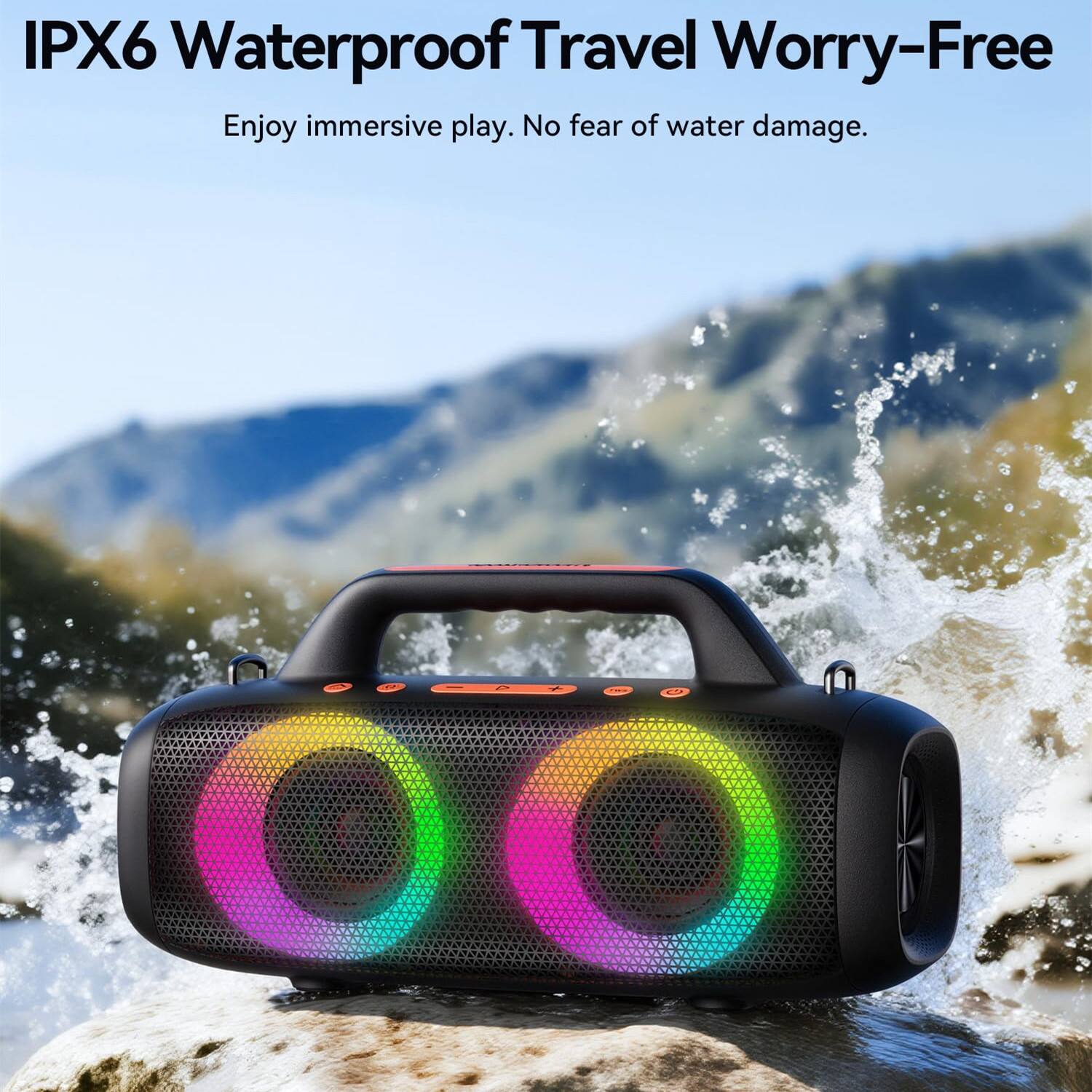 IPX6 Waterproof Travel Worry-Free  
Enjoy immersive play. No fear of water damage.