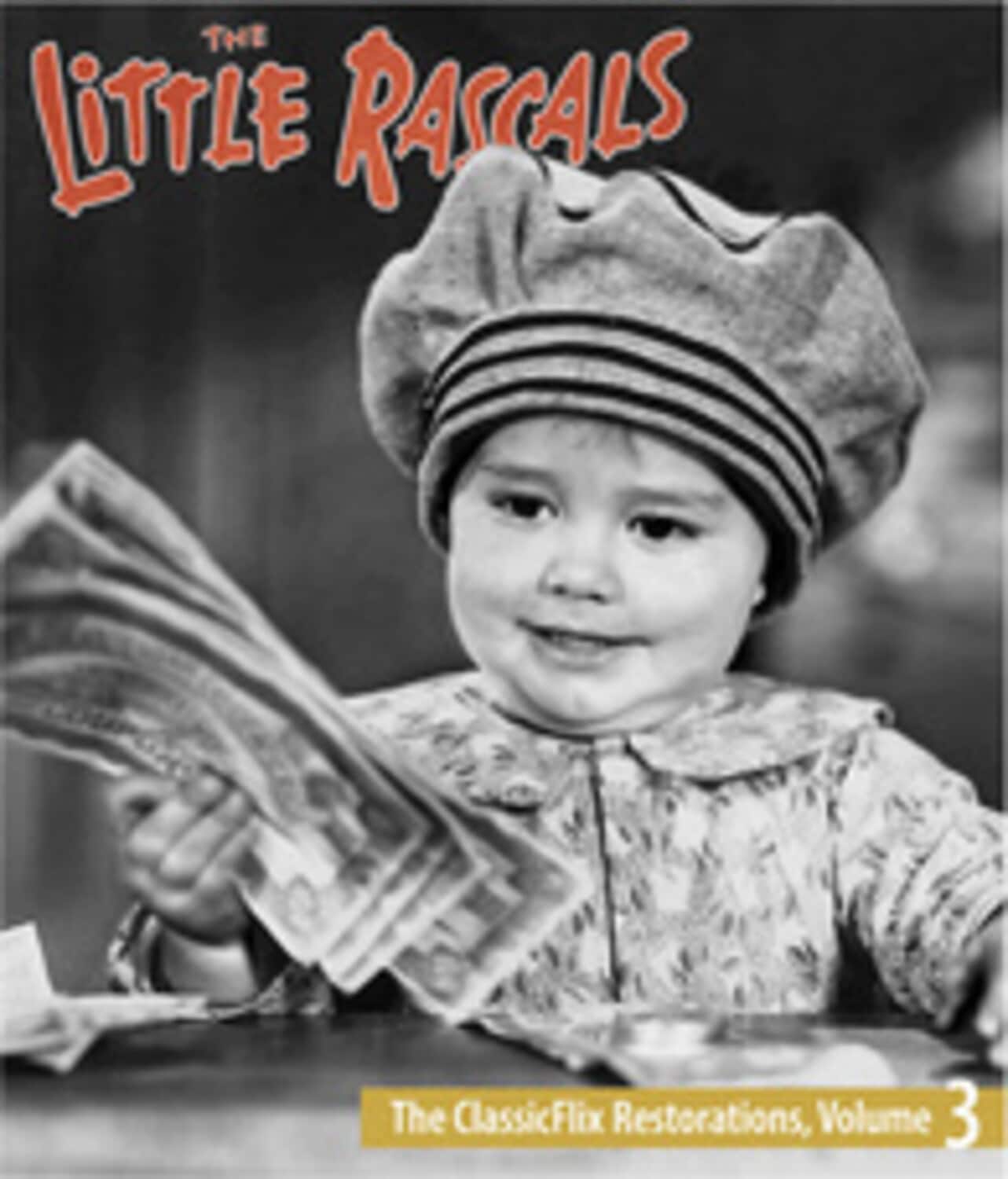 The Little Rascals: The ClassicFlix Restorations, Volume 3  - BLU-RAY