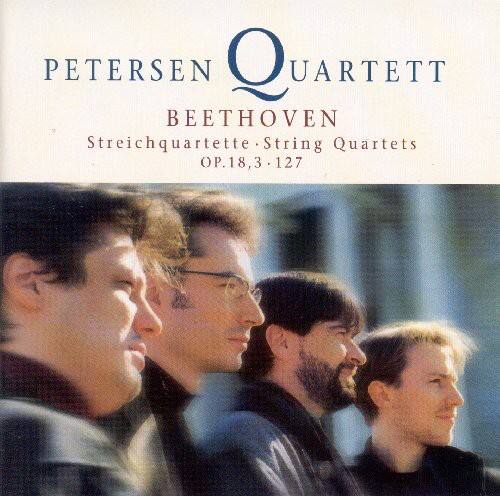 PETERSEN QUARTETT  
BEETHOVEN  
Streichquartette · String Quartets  
OP. 18, 3 · 127