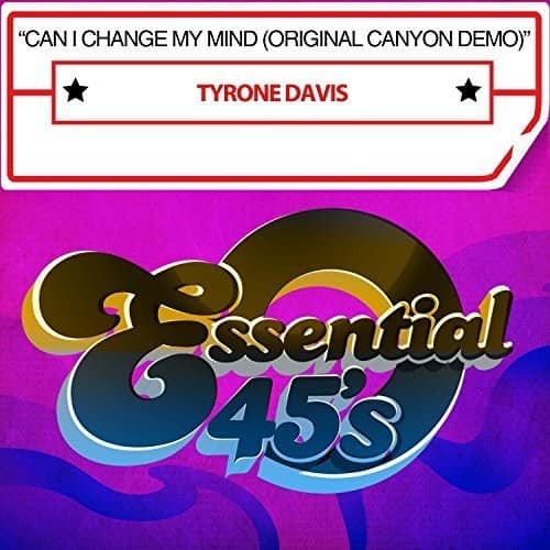 Tyrone Davis - Can I Change My Mind   - COMPACT DISCS [CD] price history on PriceWatchPro