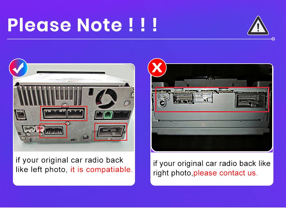 Please Note!!!

if your original car radio back like left photo, it is compatible.

if your original car radio back like right photo, please contact us.