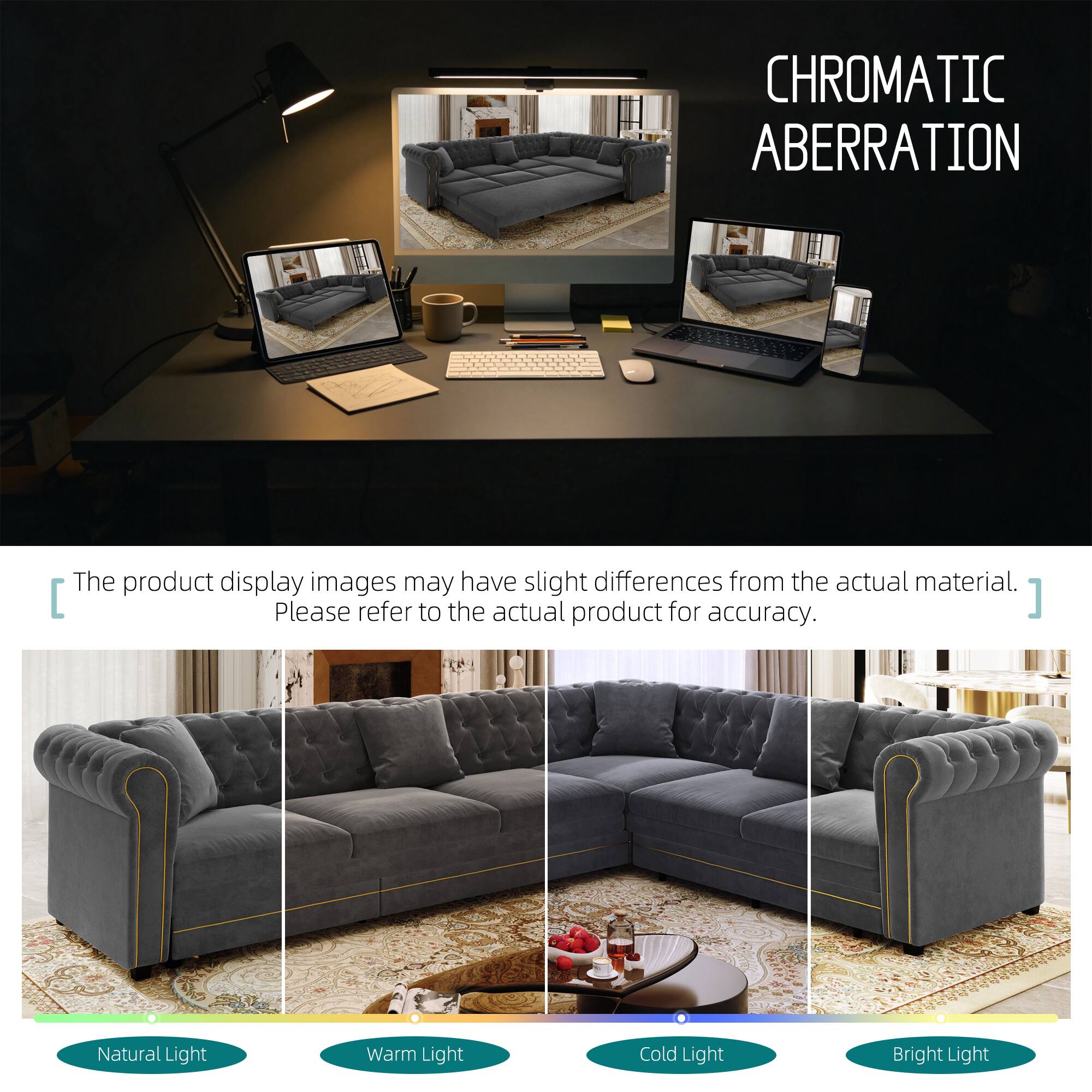 CHROMATIC ABERRATION

The product display images may have slight differences from the actual material. Please refer to the actual product for accuracy.

Natural Light Warm Light Cold Light Bright Light