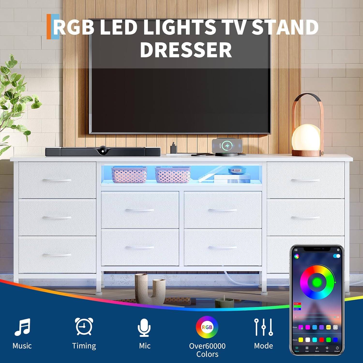 RGB LED LIGHTS TV STAND DRESSER

- Music
- Timing
- Mic
- RGB
- Over 60000 Colors
- Mode