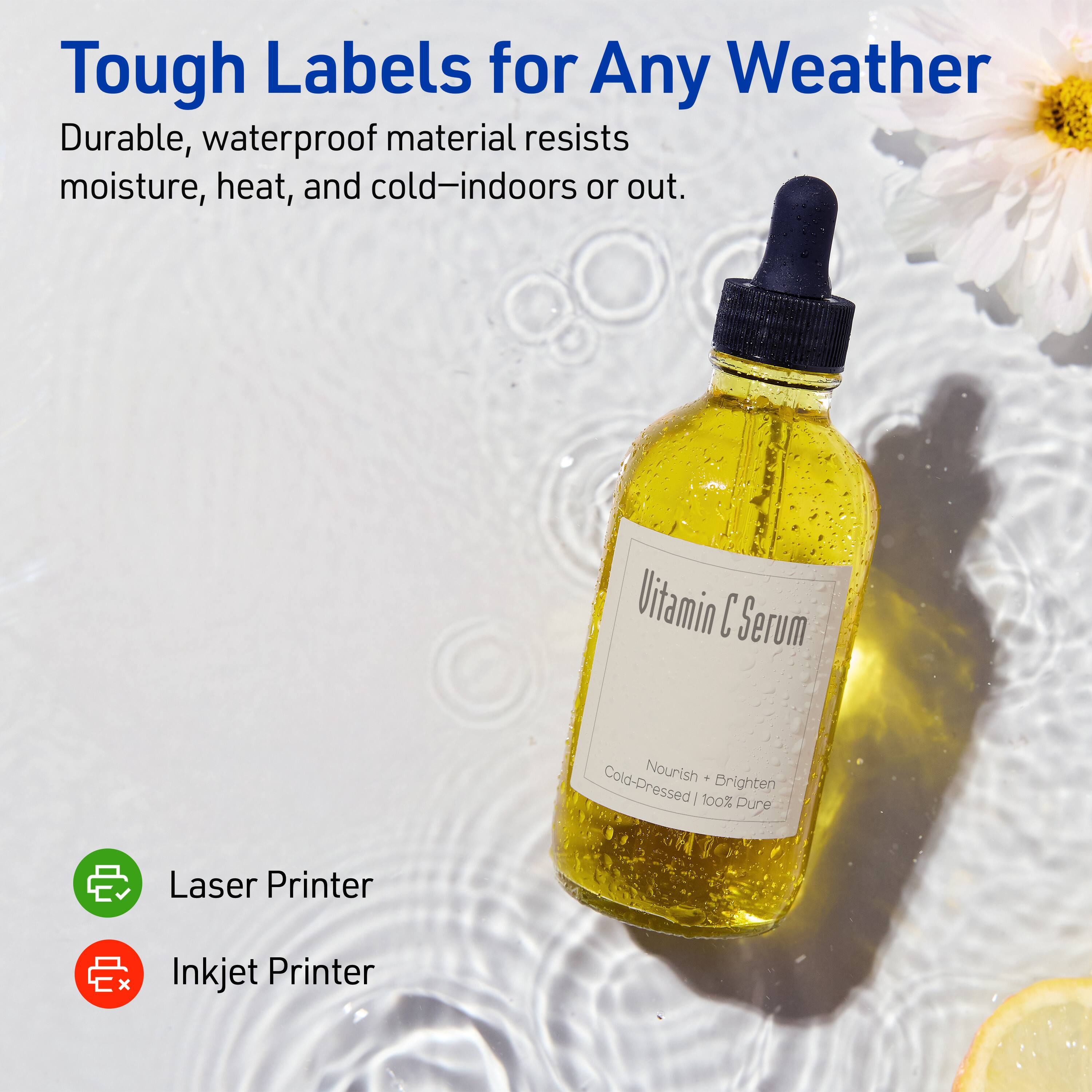 Tough Labels for Any Weather

Durable, waterproof material resists moisture, heat, and cold—indoors or out.

Vitamin C Serum
Nourish + Brighten
Cold-Pressed | 100% Pure

Laser Printer
Inkjet Printer