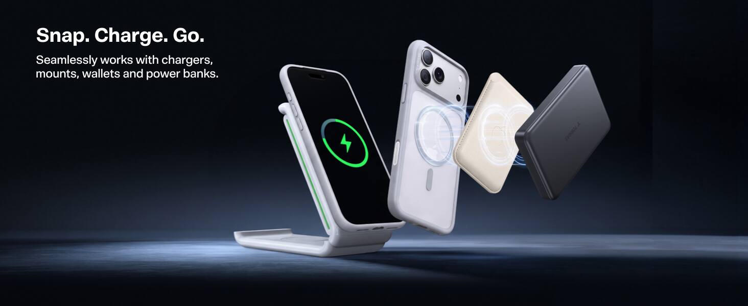 Snap. Charge. Go.  
Seamlessly works with chargers, mounts, wallets and power banks.