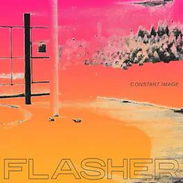 Flasher - Constant Image - VINYL LP