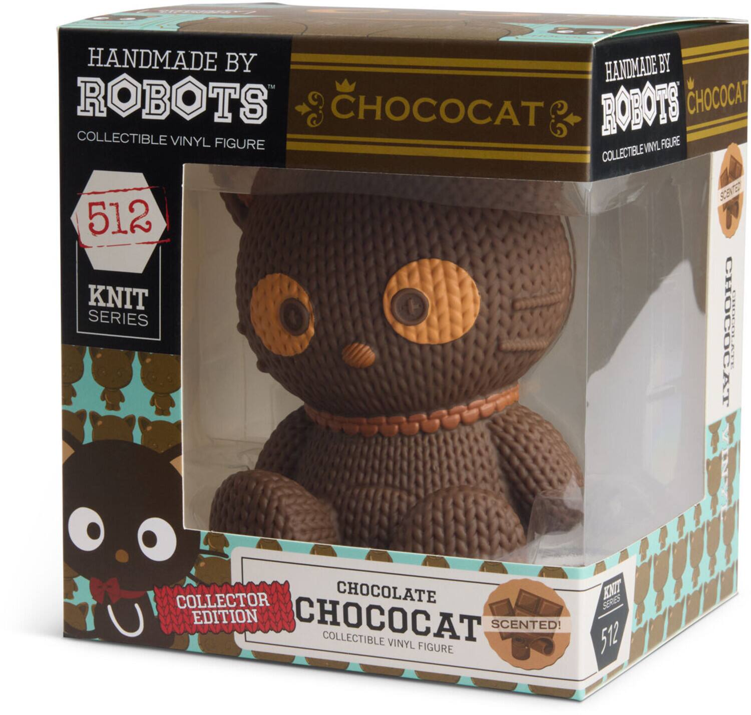 HANDMADE BY ROBOTS  
CHOCOCAT  
COLLECTIBLE VINYL FIGURE  
512 KNIT SERIES  
CHOCOLATE CHOCOCAT SCENTED!  
COLLECTOR EDITION