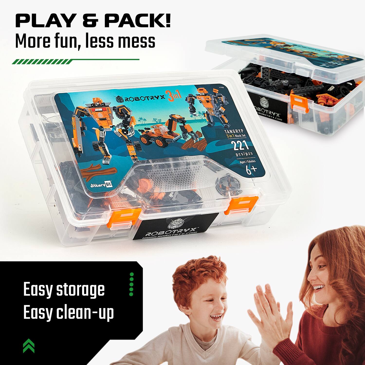 PLAY & PACK!  
More fun, less mess  

ROBOTRYX 3in1  
TANGRYP  
31118  
221 pcs/pzs  
Age 6+  

Easy storage  
Easy clean-up