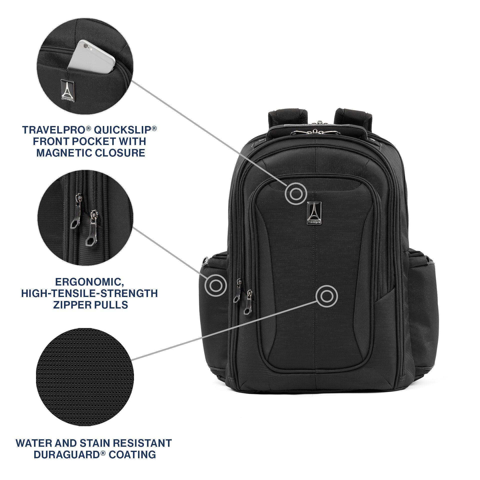 TRAVELPRO® QUICKSLIP® FRONT POCKET WITH MAGNETIC CLOSURE

ERGONOMIC, HIGH-TENSILE-STRENGTH ZIPPER PULLS

WATER AND STAIN RESISTANT DURAGUARD® COATING