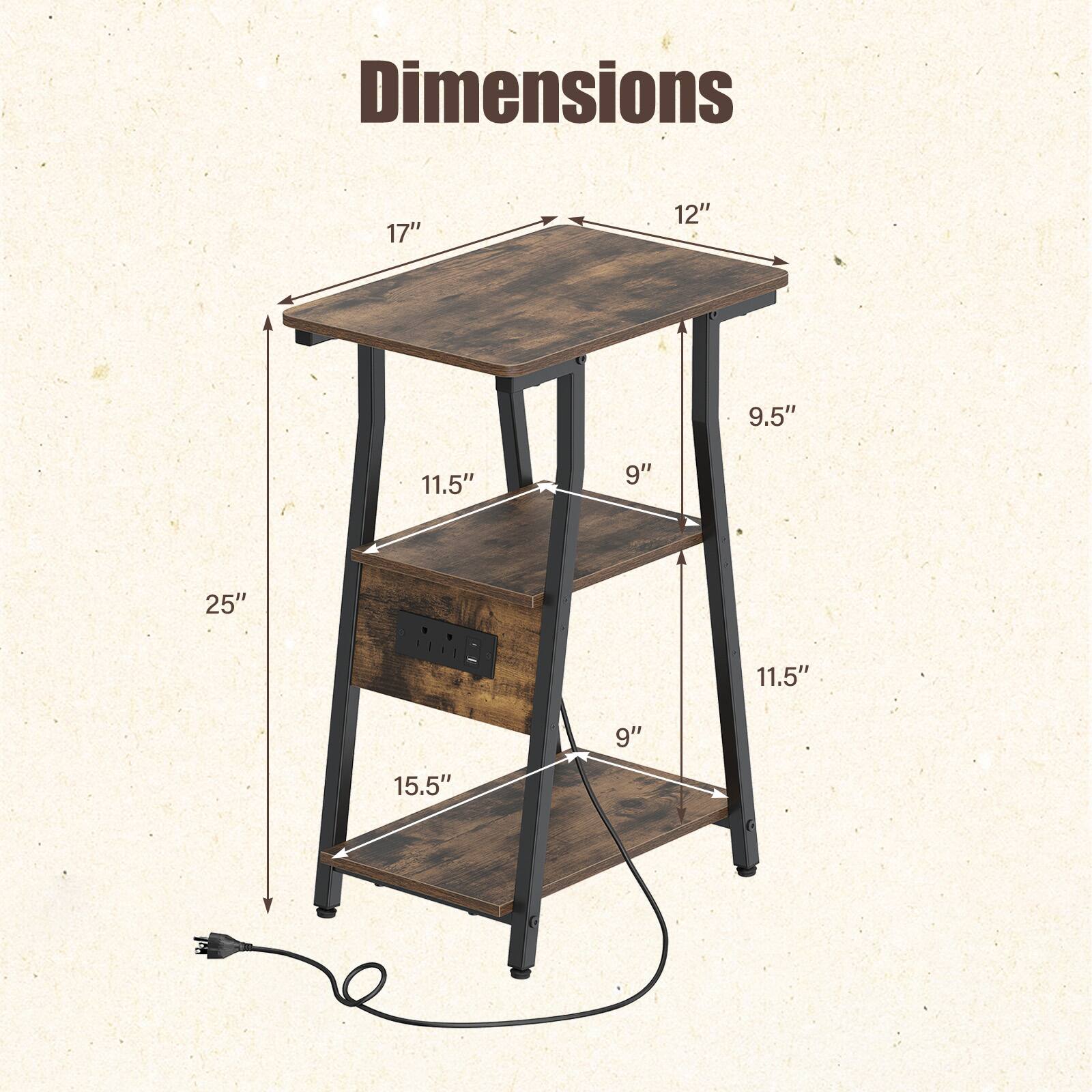 Dimensions
17"
12"
9.5"
11.5"
9"
25"
11.5"
9"
15.5"
