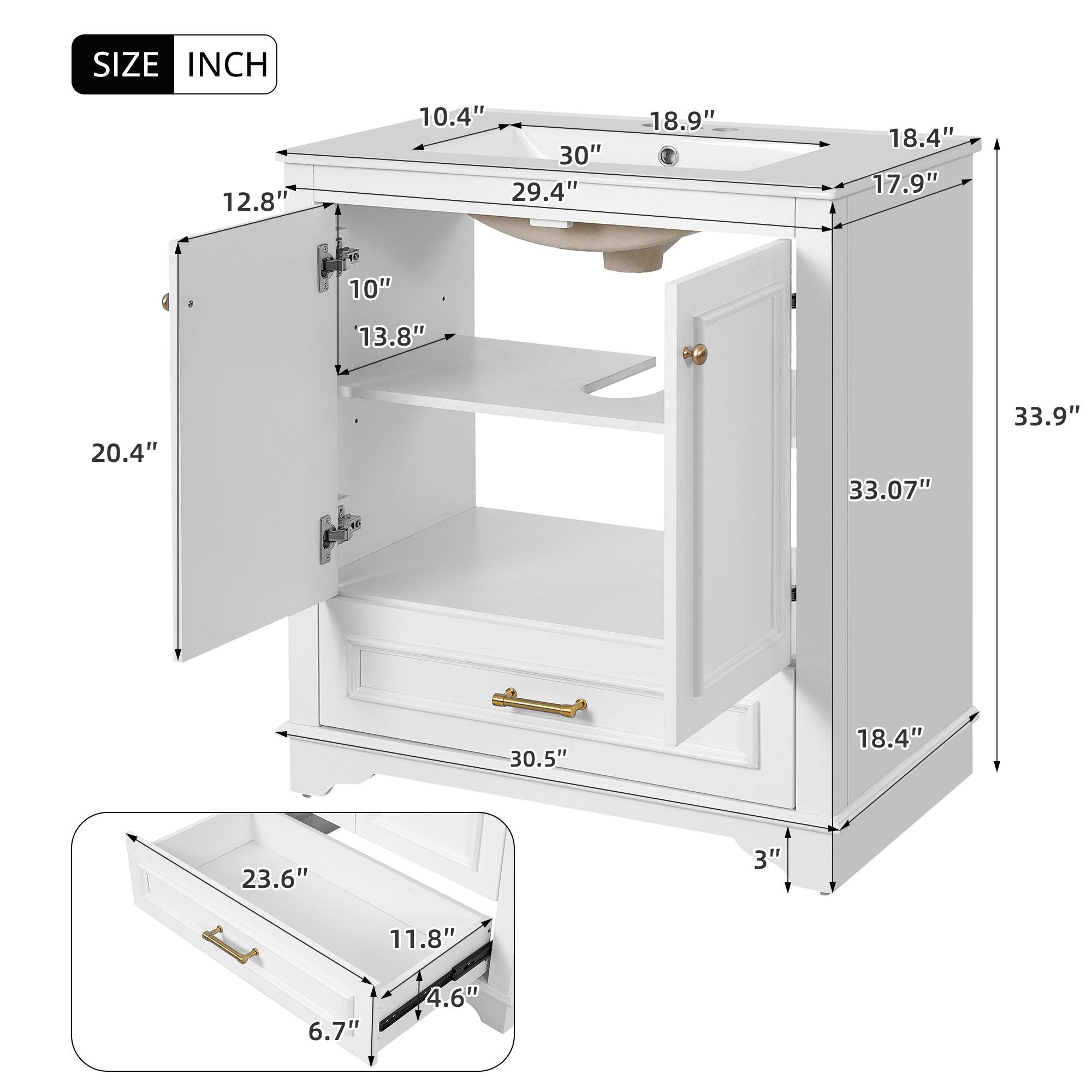 SIZE INCH  
12.8"  
10.4"  
30"  
29.4"  
18.9"  
18.4"  
17.9"  
10"  
13.8"  
20.4"  
33.07"  
33.9"  
30.5"  
18.4"  
23.6"  
3"  
11.8"  
6.7"  
4.6"