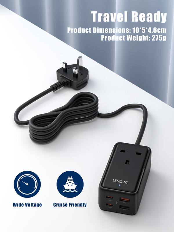 Travel Ready  
Product Dimensions: 10*5*4.6cm  
Product Weight: 275g  

LENCENT I  
Wide Voltage  
Cruise Friendly