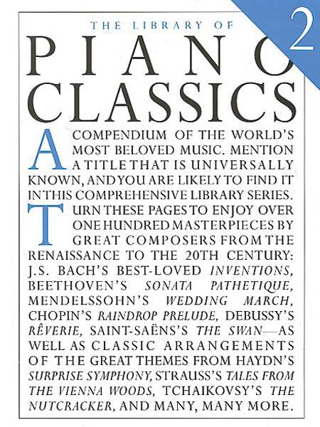 THE LIBRARY OF 2 PIANO CLASSICS  
COMPENDIUM OF THE WORLD'S MOST BELOVED MUSIC. MENTION A TITLE THAT IS UNIVERSALLY KNOWN, AND YOU ARE LIKELY TO FIND IT IN THIS COMPREHENSIVE LIBRARY SERIES. TURN THESE PAGES TO ENJOY OVER ONE HUNDRED MASTERPIECES FROM THE RENAISSANCE TO THE 20TH CENTURY: J.S. BACH'S BEST-LOVED INVENTIONS, BEETHOVEN'S SONATA PATHETIQUE, MENDELSSOHN'S WEDDING MARCH, CHOPIN'S RAINDROP PRELUDE, DEBUSSY'S RÉVERIE, SAINT-SAËNS'S THE SWAN AS WELL AS CLASSIC ARRANGEMENTS OF THE GREAT THEMES FROM HAYDN'S SURPRISE SYMPHONY, STRAUSS'S TALES FROM THE VIENNA WOODS, TCHAIKOVSKY'S THE NUTCRACKER, AND MANY, MANY MORE.