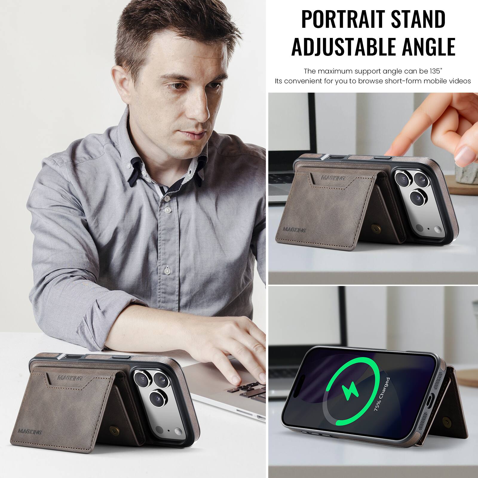 PORTRAIT STAND ADJUSTABLE ANGLE

The maximum support angle can be 135°

Its convenient for you to browse short-form mobile videos

VaGENE MAGEING MAGIINI M

Charged 75%
