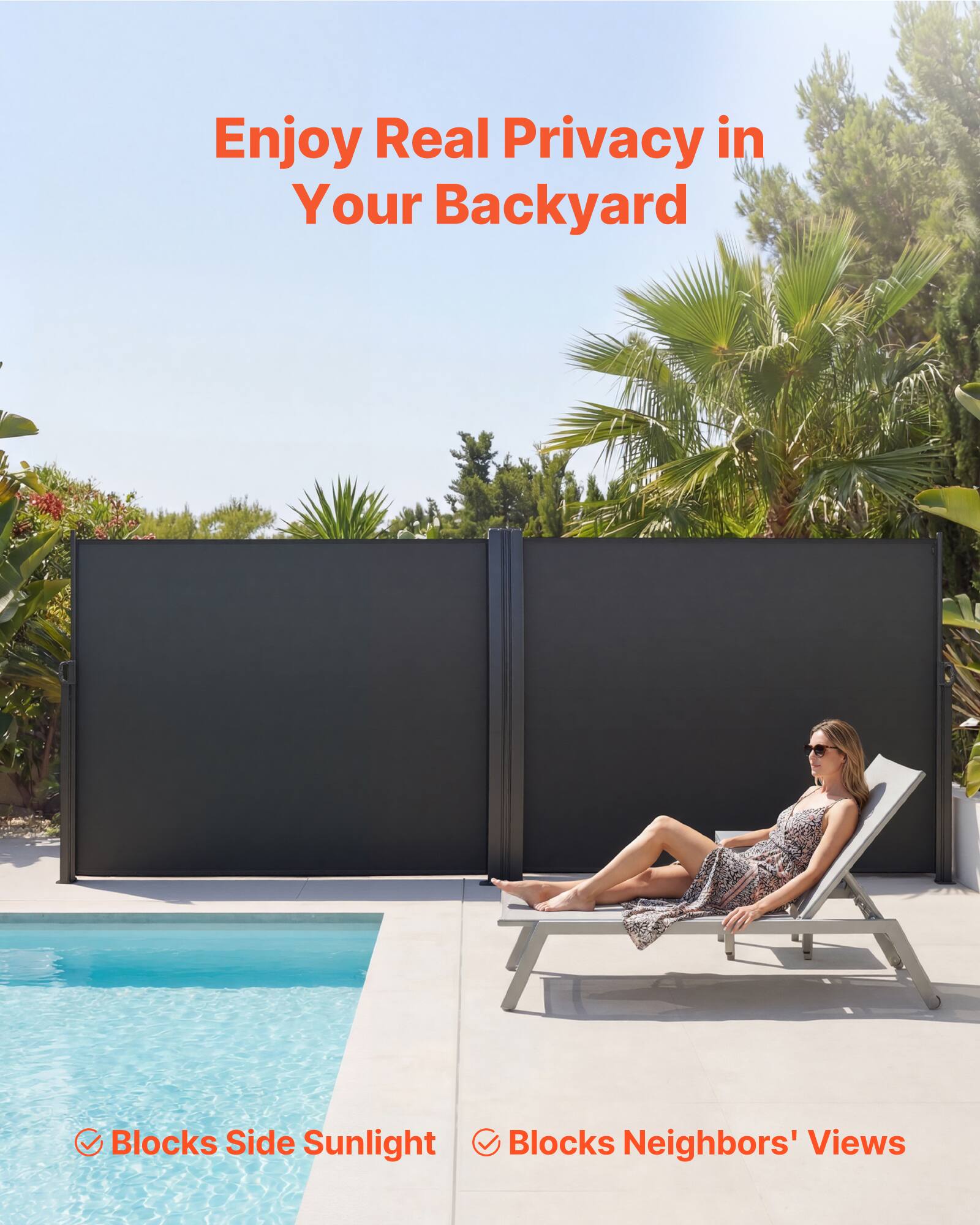 Enjoy Real Privacy in Your Backyard

- Blocks Side Sunlight
- Blocks Neighbors' Views