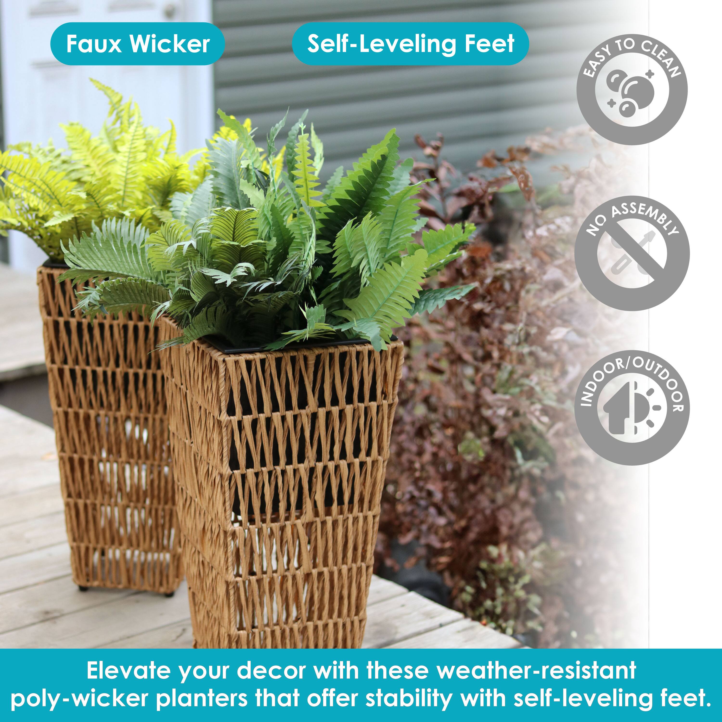 Faux Wicker  
Self-Leveling Feet  

Elevate your decor with these weather-resistant poly-wicker planters that offer stability with self-leveling feet.  

- Easy to Clean  
- No Assembly  
- Indoor/Outdoor