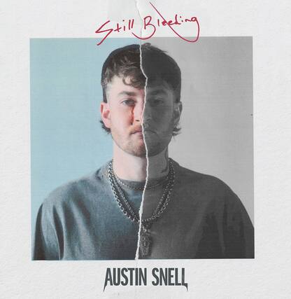 Still Bleeding
AUSTIN SNELL