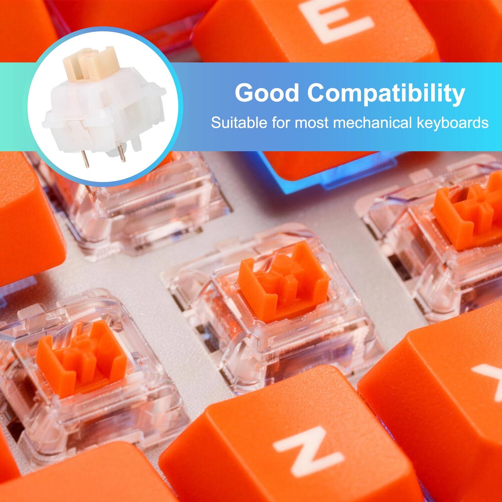 Good Compatibility  
Suitable for most mechanical keyboards